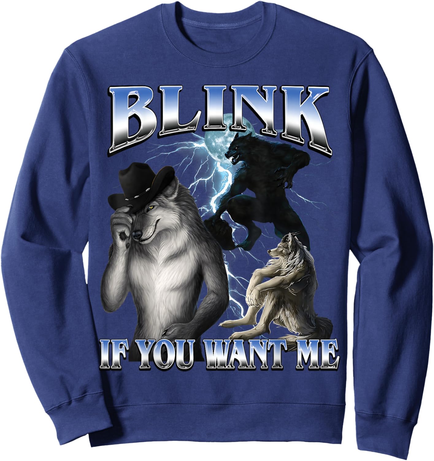Funny Alpha Wolf Meme Blink If You Want Me Bootleg Sweatshirt - Sweatshirt | Navy