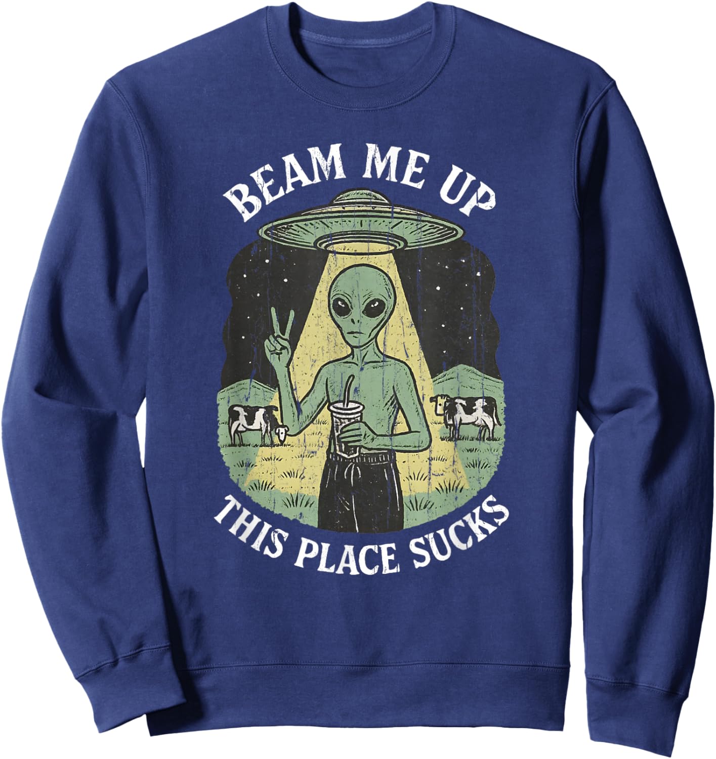 Beam Me Up This Place Sucks Sweatshirt - Sweatshirt | Navy