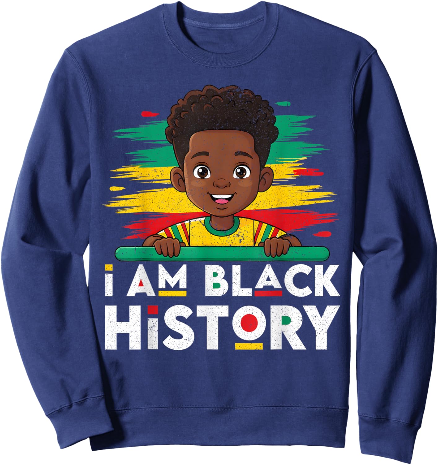 I Am Black History African Boys Black History Month Kids Sweatshirt - Sweatshirt | Navy