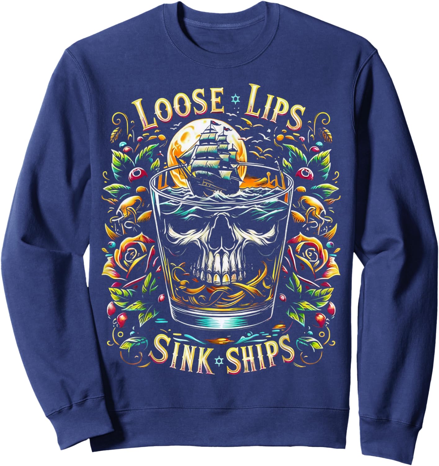 Loose Lips Sink Ships Skull Nautical Vintage Art Sweatshirt - Sweatshirt | Navy