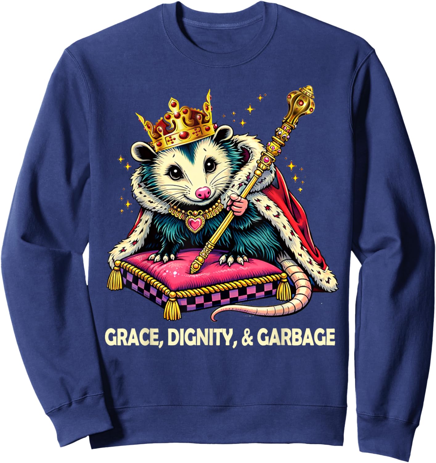 Opossum Lover Possum King Weird Grace A Dignity & Garbage Sweatshirt - Sweatshirt | Navy