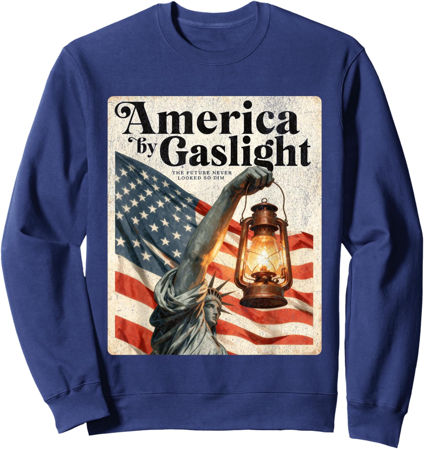 America by Gaslight, Dark Political Satire, Patriotic Parody Sweatshirt - Sweatshirt | Navy