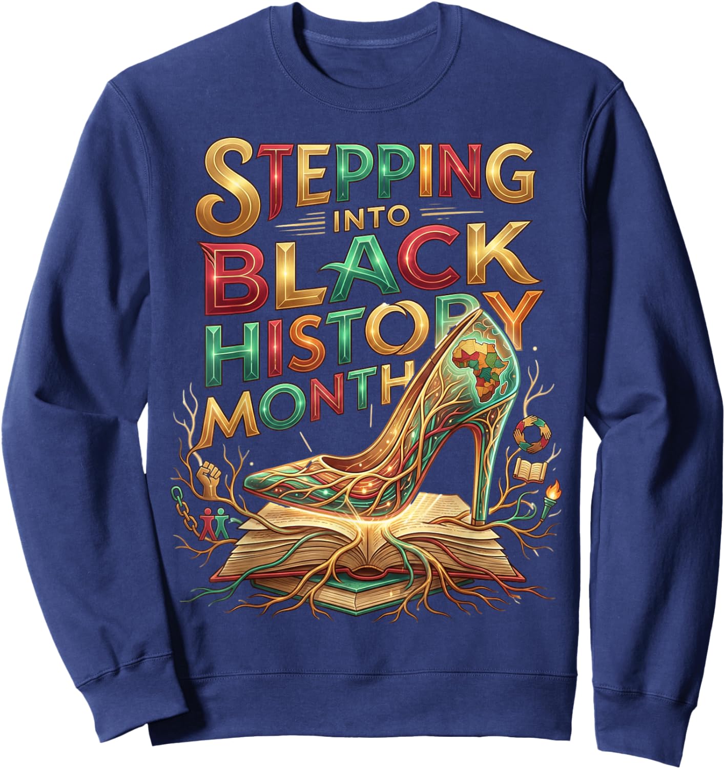 Stepping Into Black History Month High Heels Melanin Queens Sweatshirt - Sweatshirt | Navy