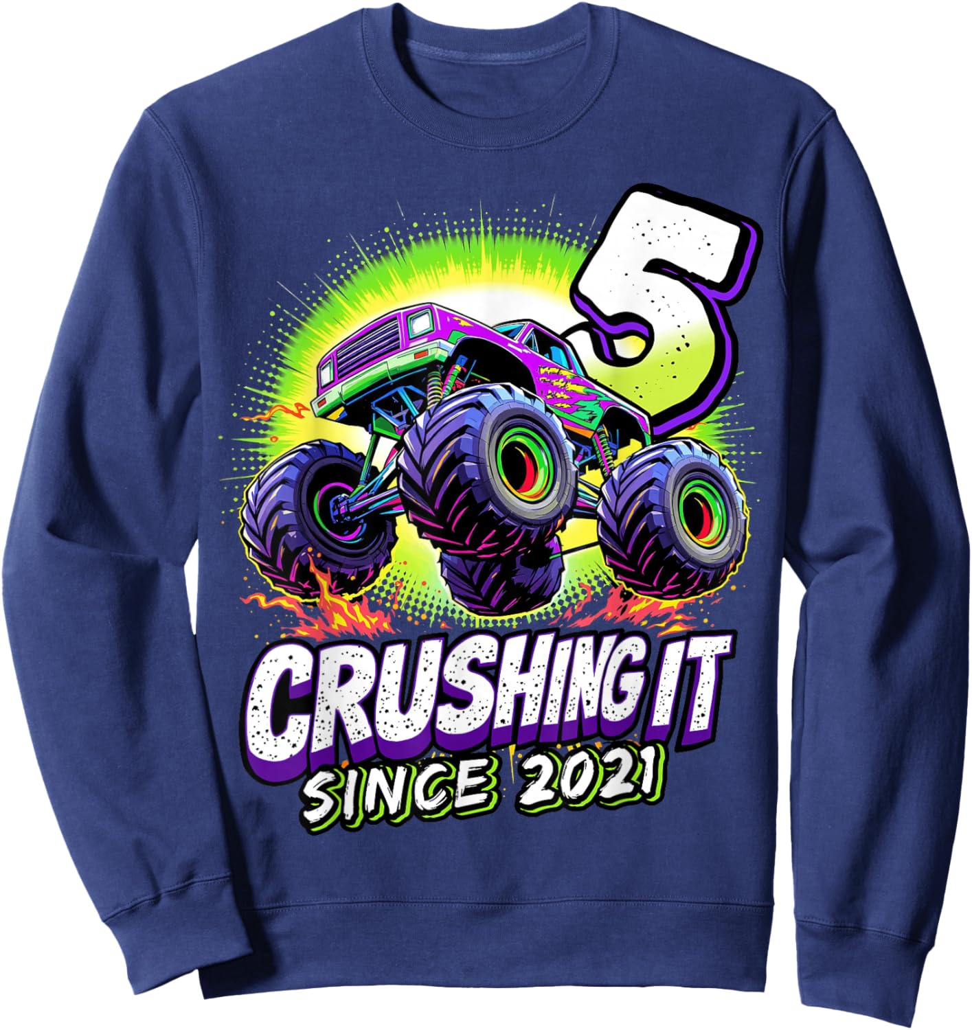 Birthday Monster Truck 5 Year Old Boys 5th Party Born 2021 Sweatshirt - Sweatshirt | Navy