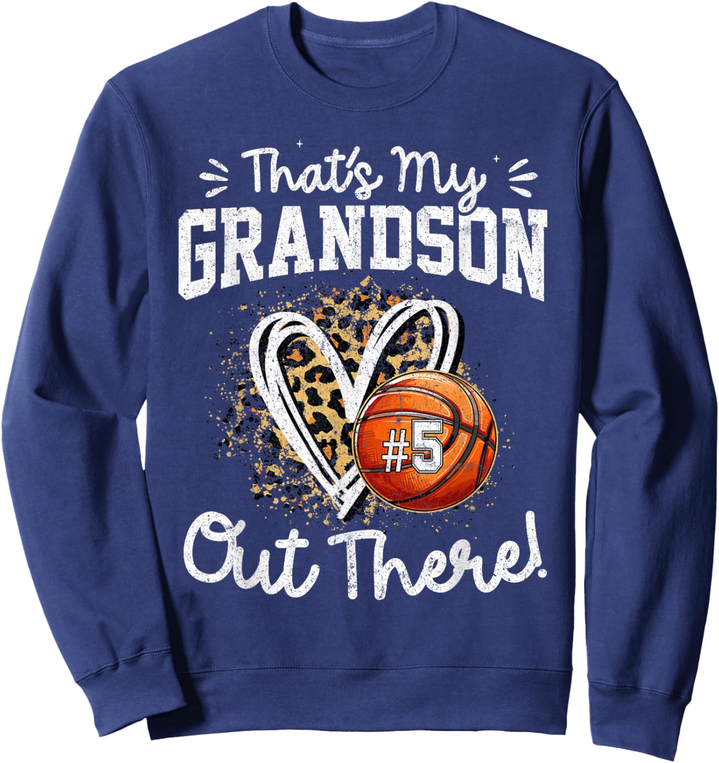 That's My Grandson Out There Number 5 Basketball Game Day Sweatshirt - Sweatshirt | Navy