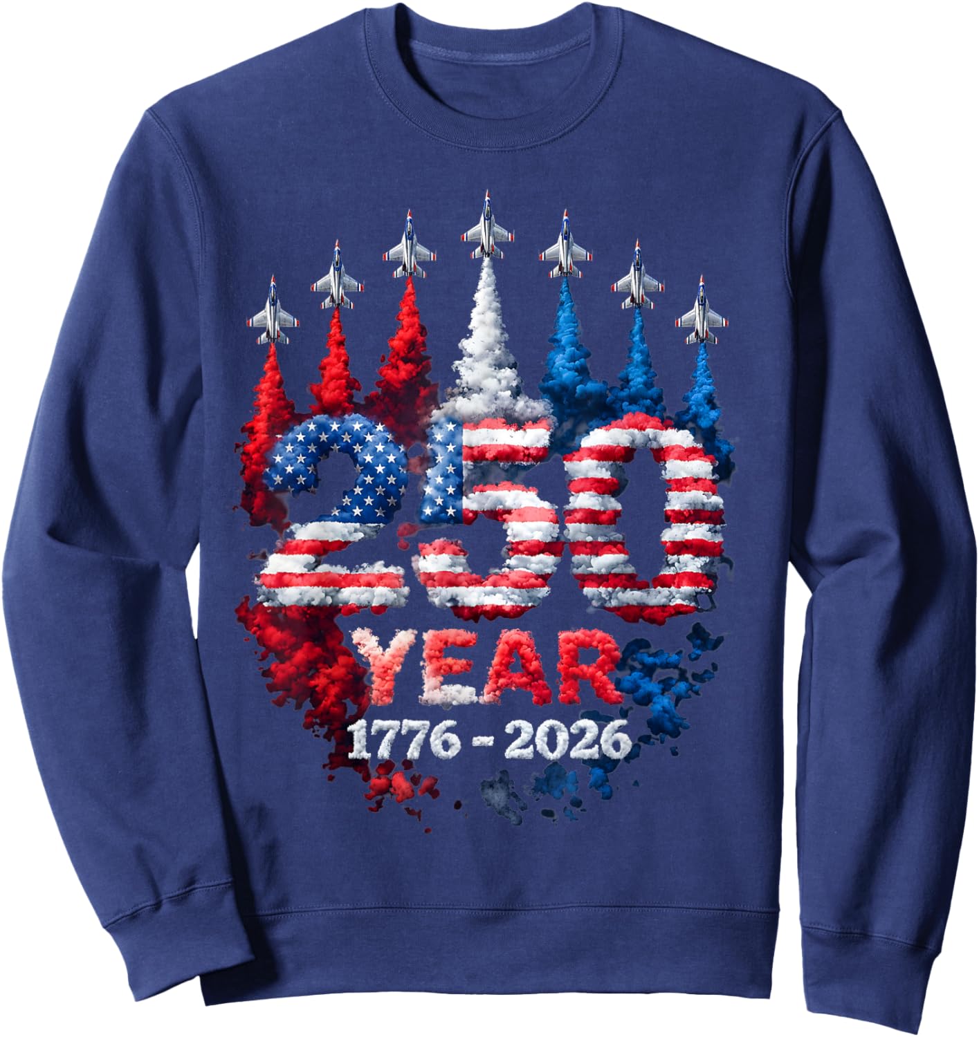 250 Anniversary USA 250th American Flag Patriotic 250 Years Sweatshirt - Sweatshirt | Navy