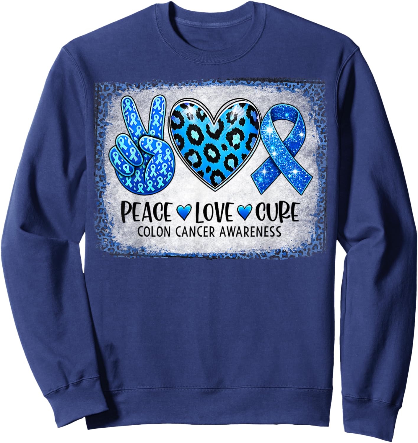 Peace Love Cure Blue Ribbon Leopard Colon Cancer Awareness Sweatshirt - Sweatshirt | Navy