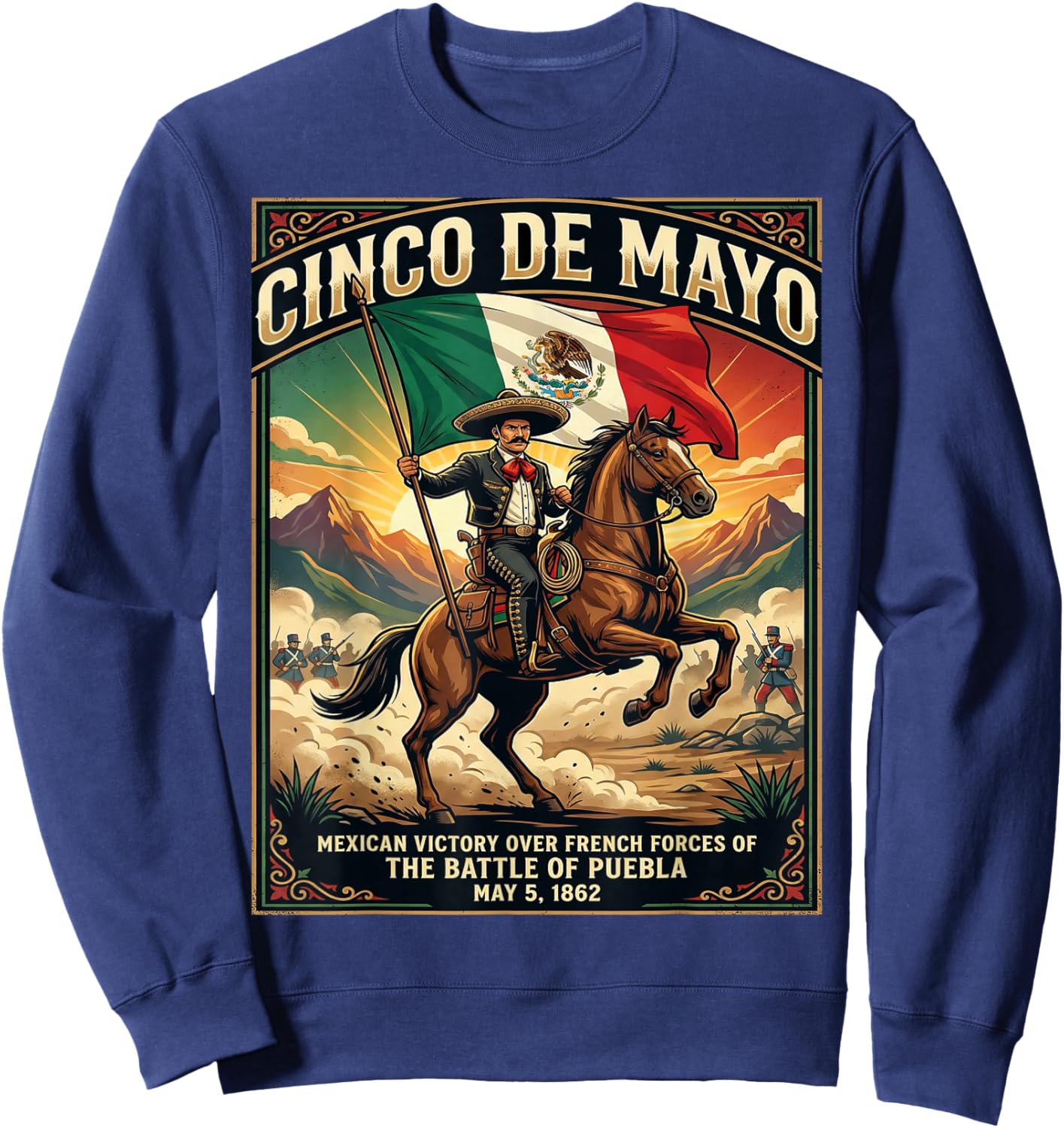 Vintage Cinco De Mayo Battle of Puebla May 5, 1862 Mexican Sweatshirt - Sweatshirt | Navy