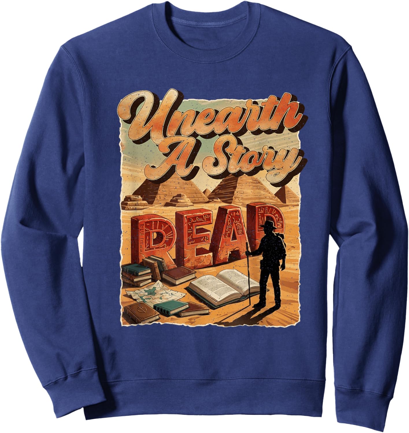 Unearth A Story Read Summer Reading Library Book Lover Sweatshirt - Sweatshirt | Navy