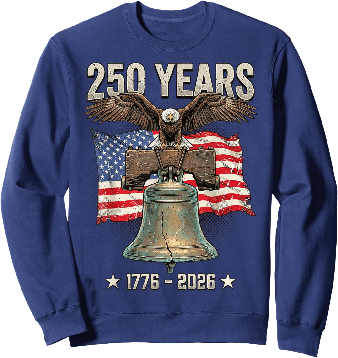 Eagle and Flag 250 Years 1776-2026 250th Birthday Bell Sweatshirt - Sweatshirt | Navy