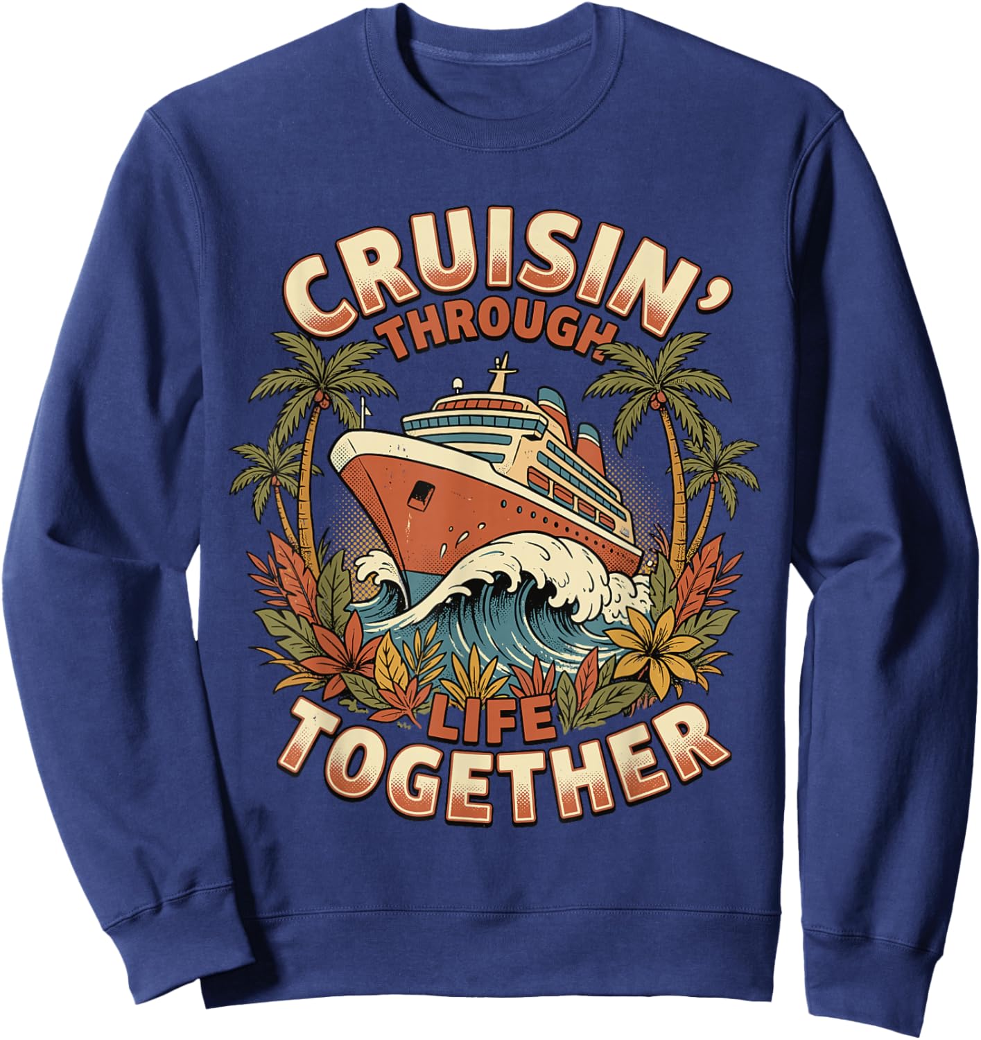 Cruise Squad 2026 Family Cruise 2026 Couple Outfits Friends Sweatshirt - Sweatshirt | Navy