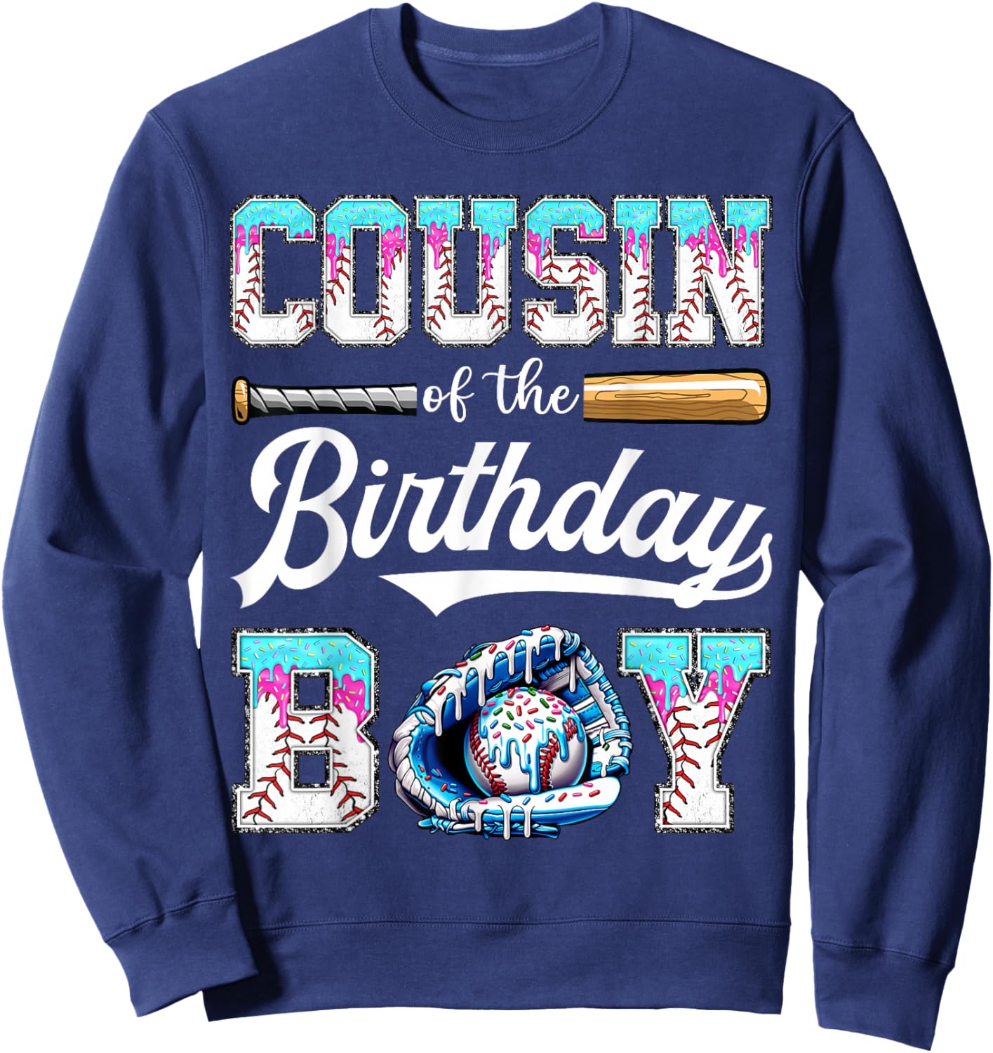 Cousin of The Birthday Boy Baseball Ice Cream Drip Matching Sweatshirt - Sweatshirt | Navy
