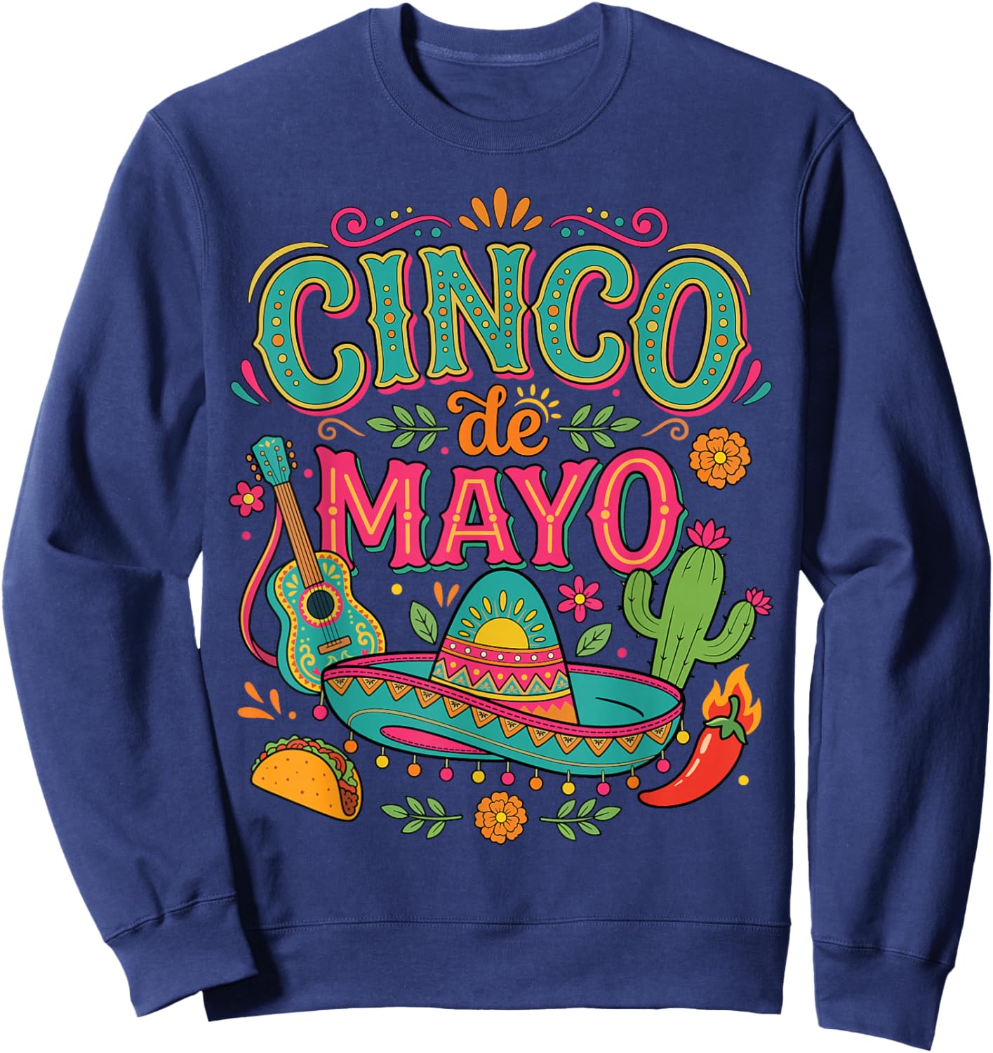 Funny 5 De Mayo Mexican Party Matching Cinco de Mayo Fiesta Sweatshirt - Sweatshirt | Navy