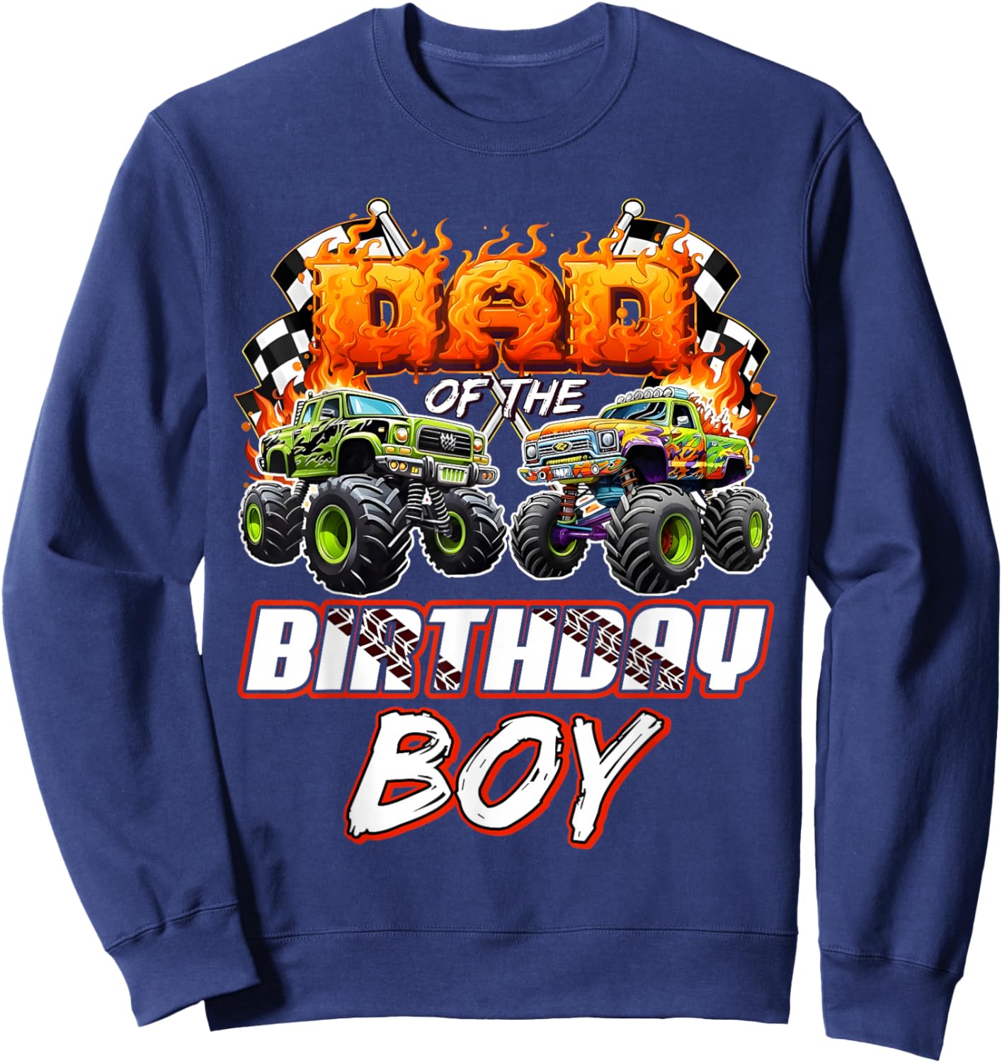 Dad of The Birthday boy Monster Truck Birthday Family Sweatshirt - Sweatshirt | Navy