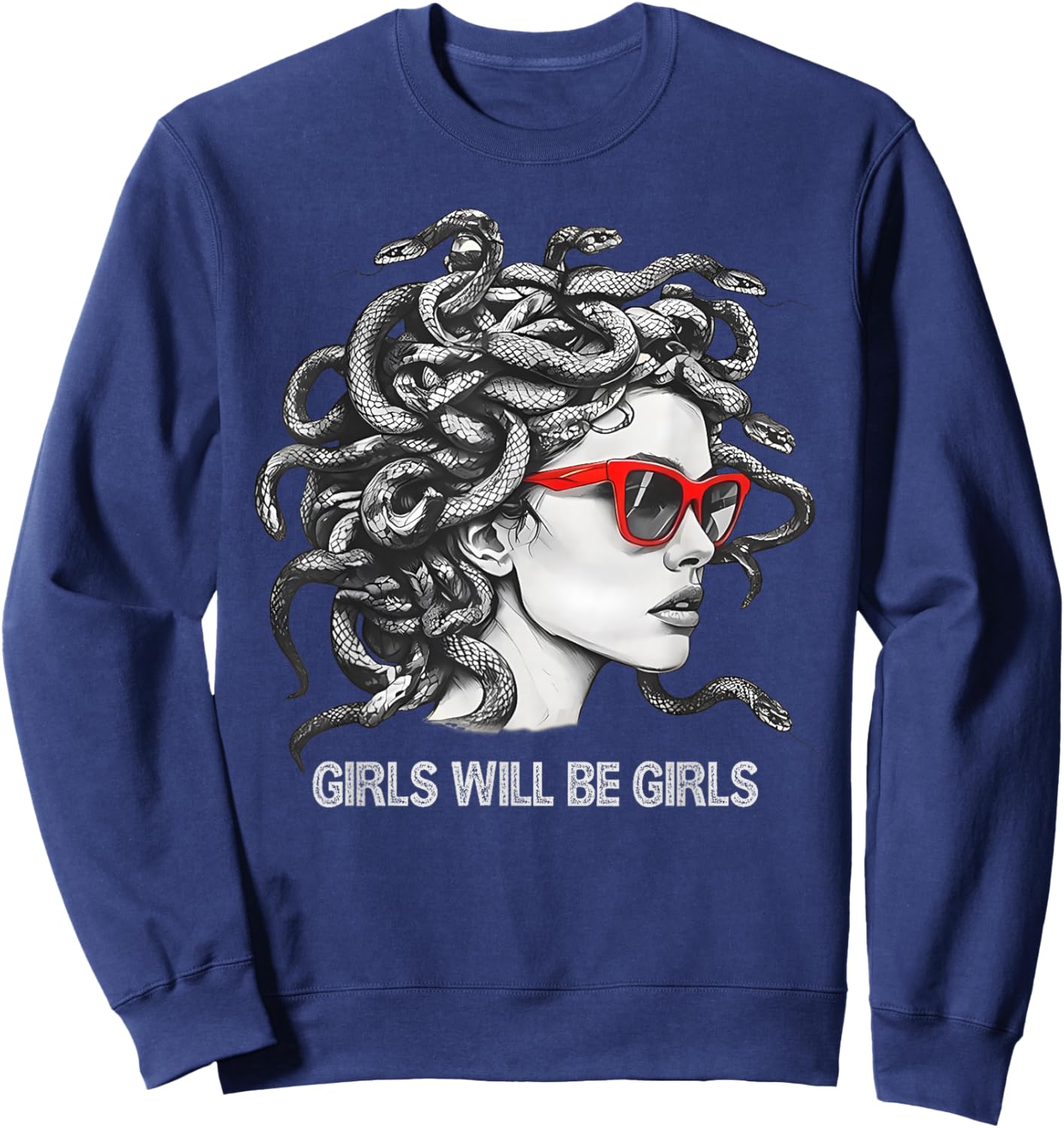 Girl Will Be Girls Shirts Medusa Feminist Women Sweatshirt - Sweatshirt | Navy