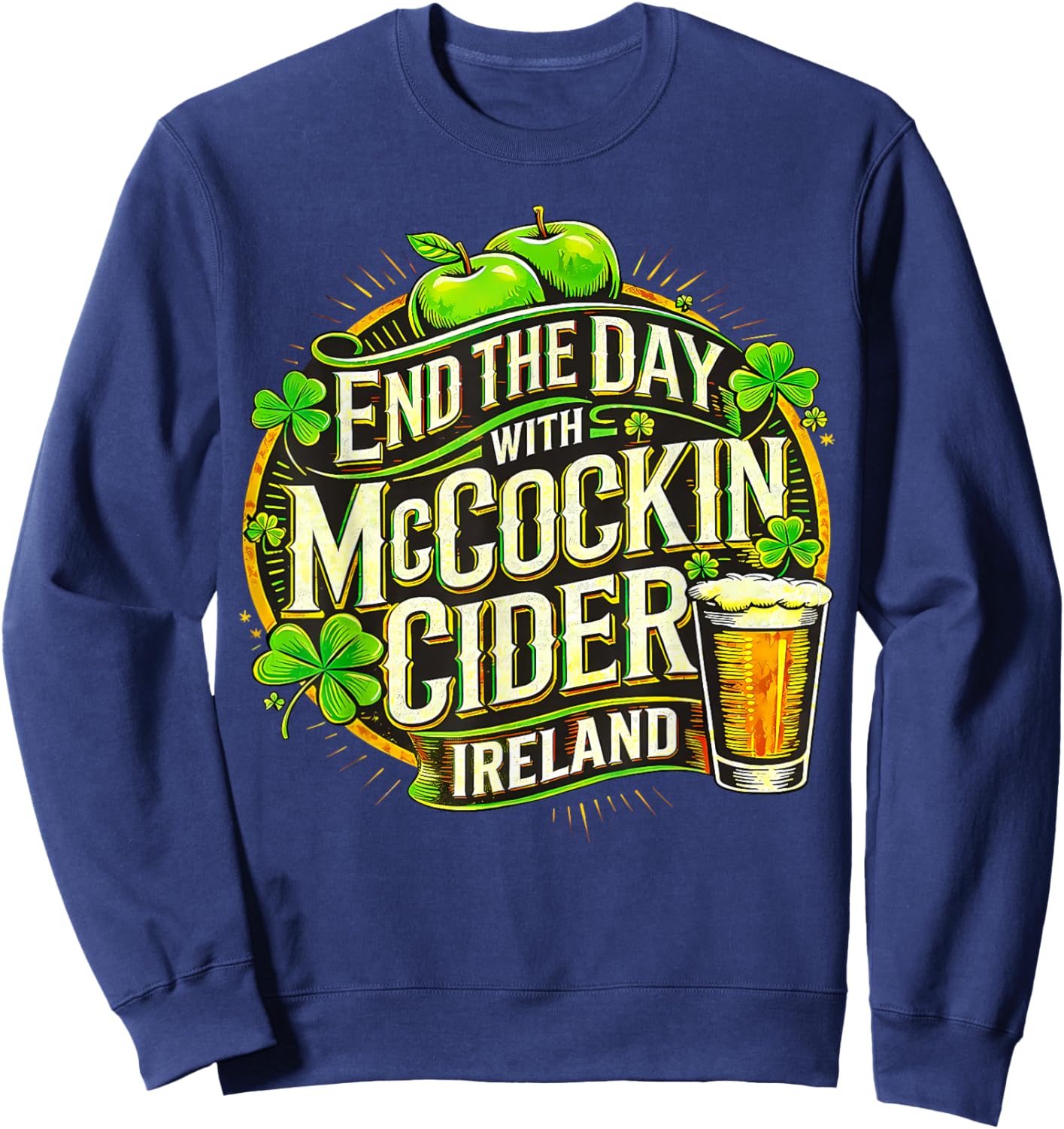 Funny End The Day with McCocking Cider Ireland Sweatshirt - Sweatshirt | Navy
