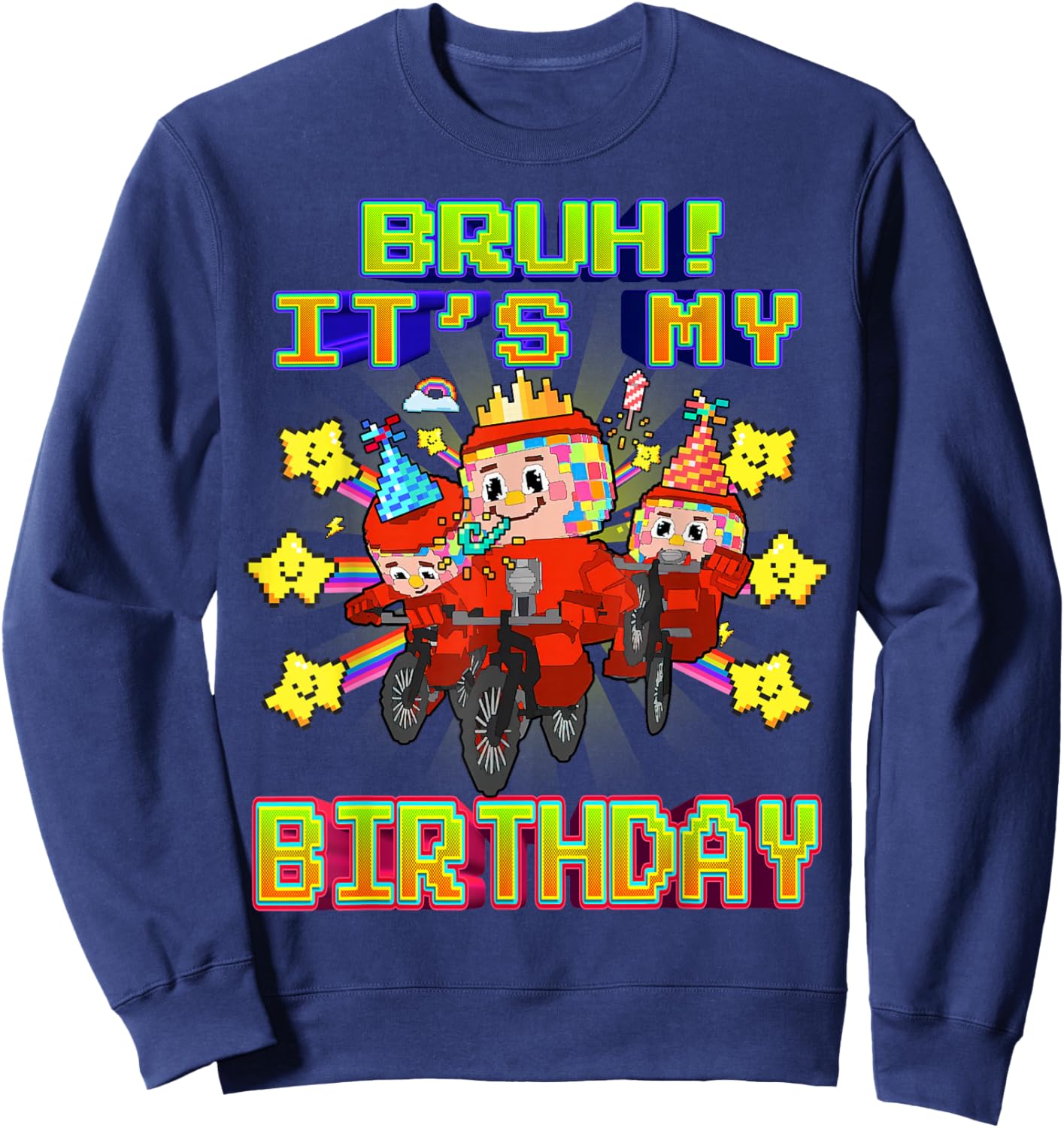 Bruh It's My Birthday Funny Los Chicleteira Brainrot Meme Sweatshirt - Sweatshirt | Navy