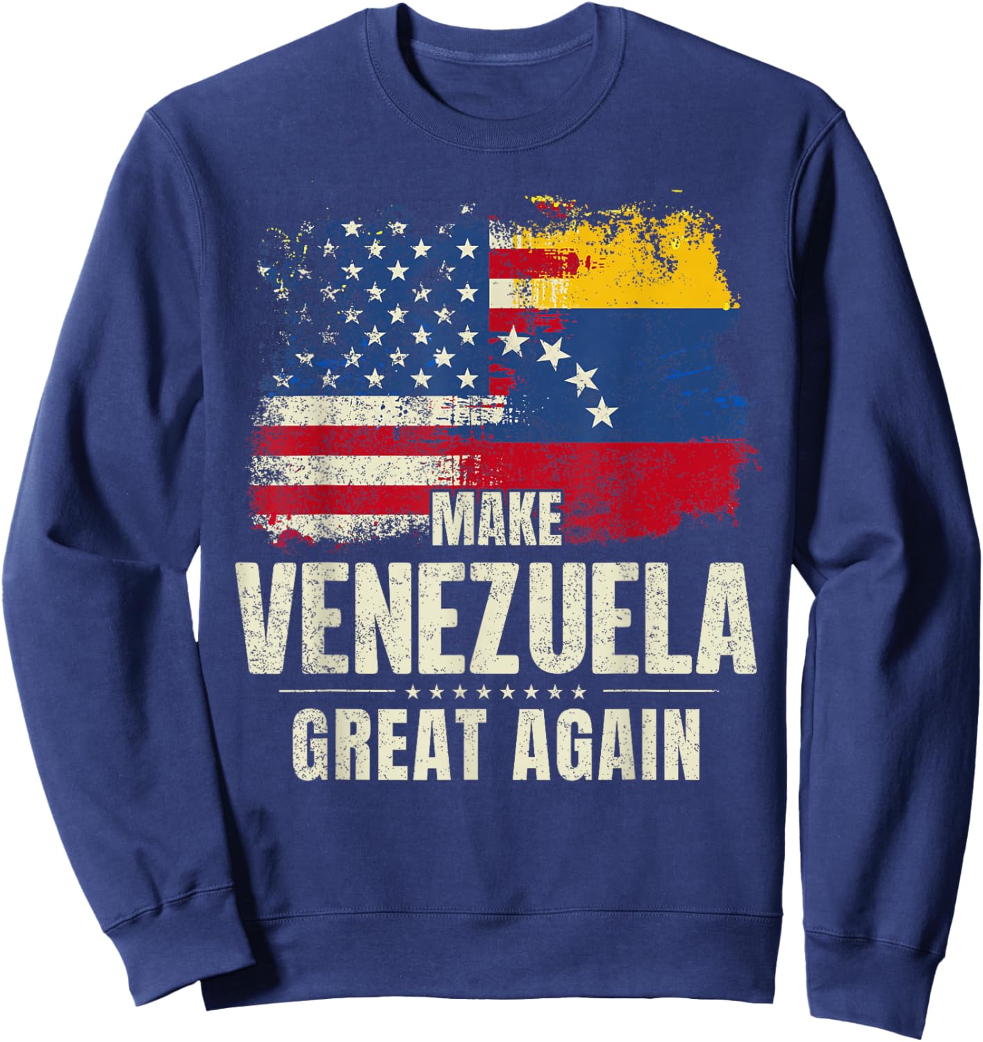Make Venezuela Great Again Sweatshirt - Sweatshirt | Navy