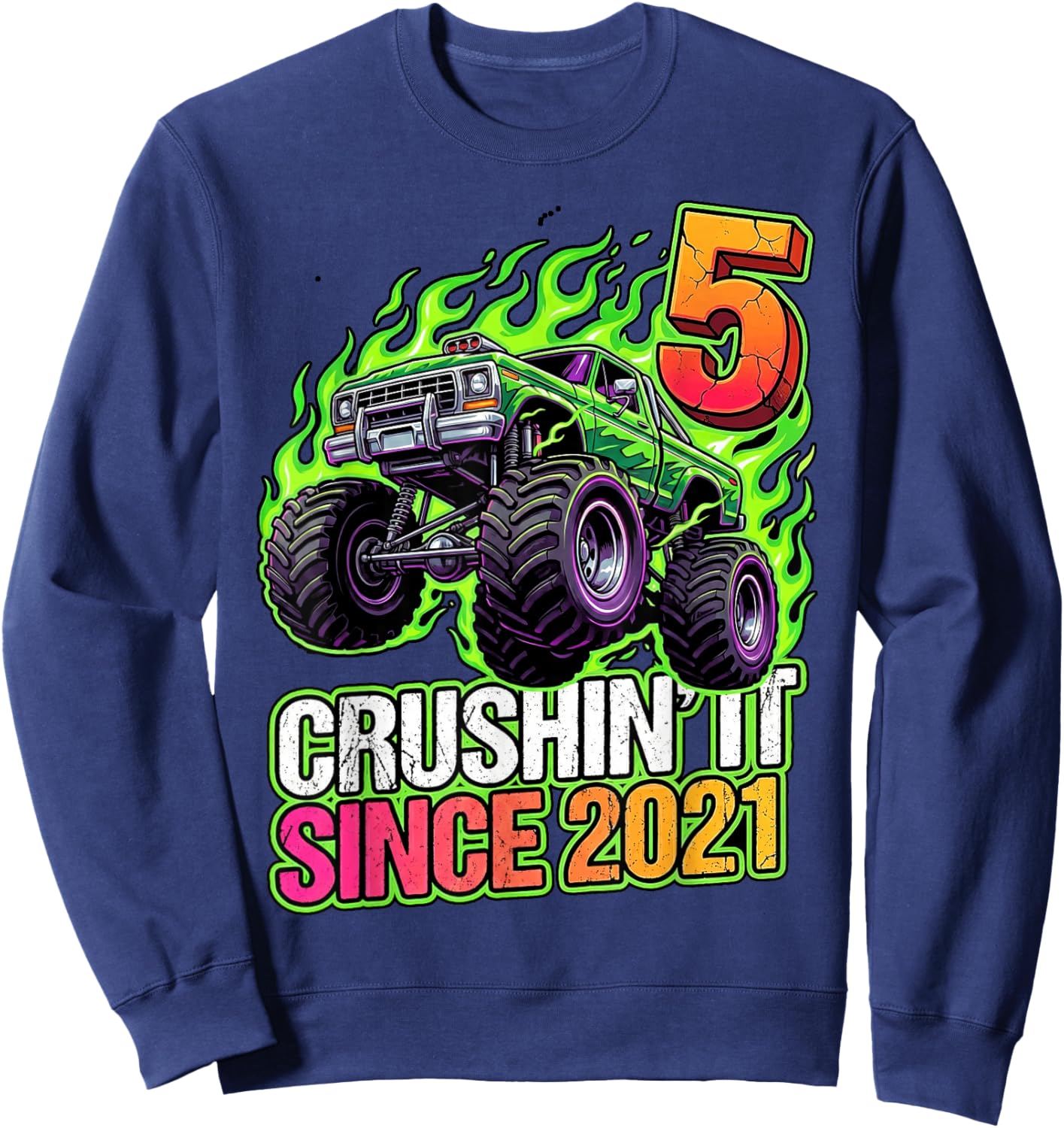 Birthday Monster Truck 5 Year Old Boys 5th Party Born 2021 Sweatshirt - Sweatshirt | Navy