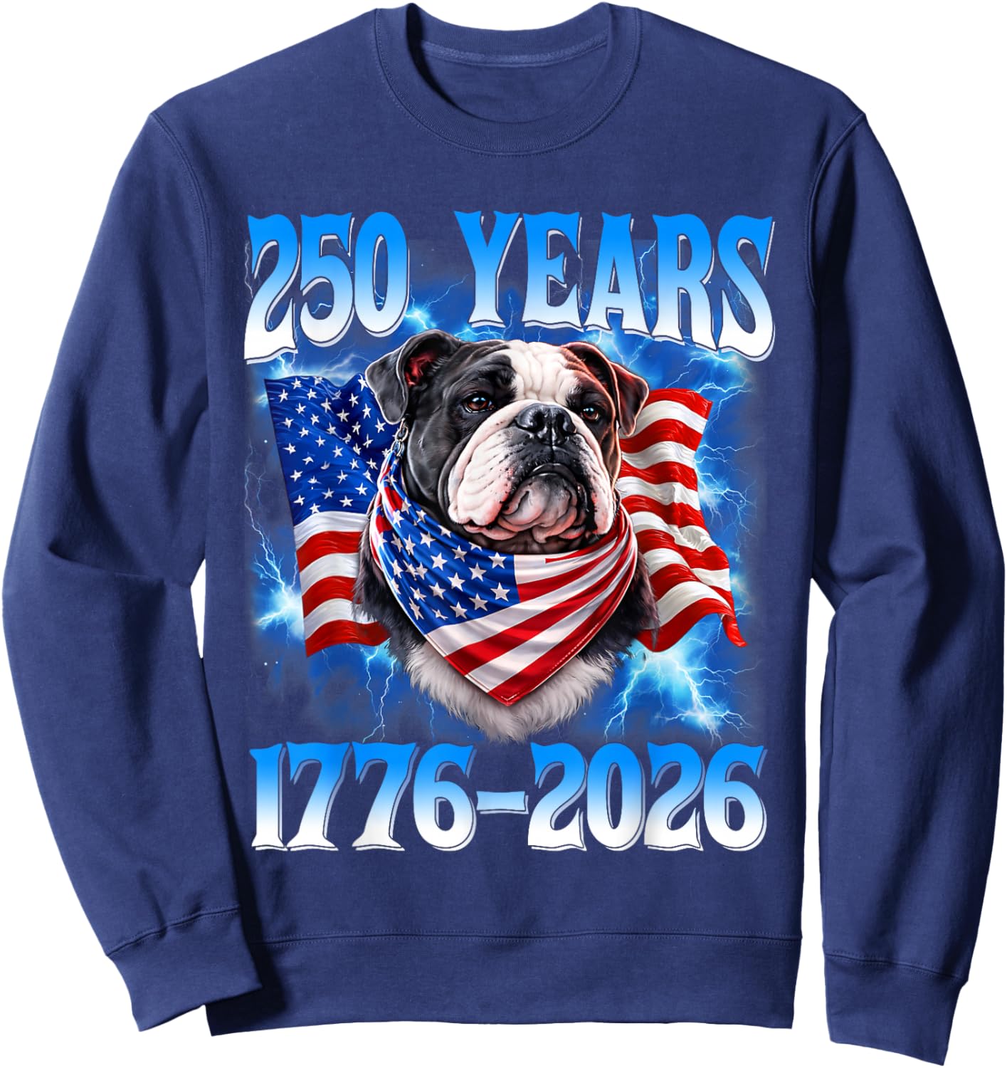 250 Year American 1776 2026 250th USA Dog Patriotic 4th July Sweatshirt - Sweatshirt | Navy
