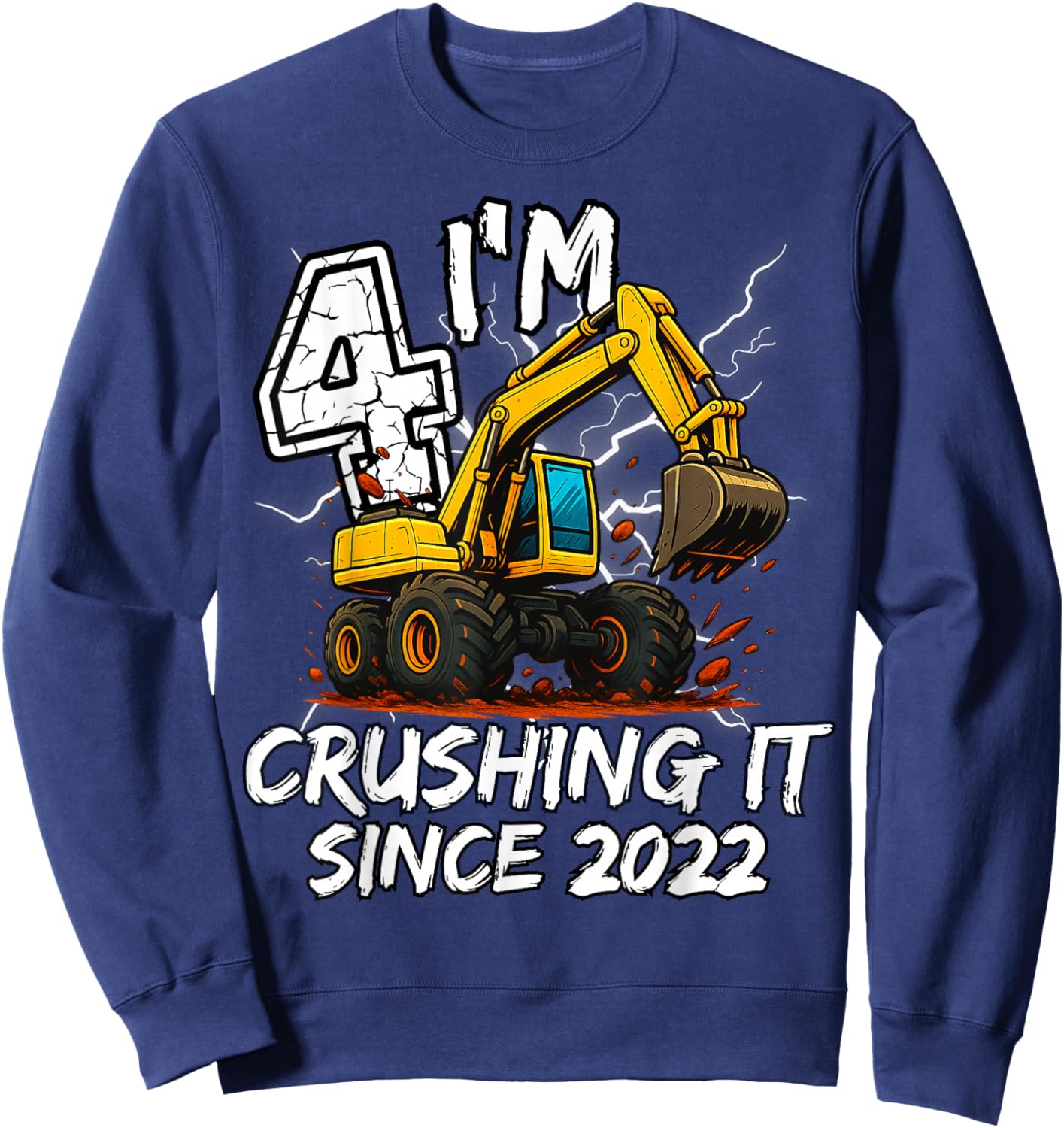 Birthday Excavator Truck 4 Year Old Boys 4th Party Born 2022 Sweatshirt - Sweatshirt | Navy