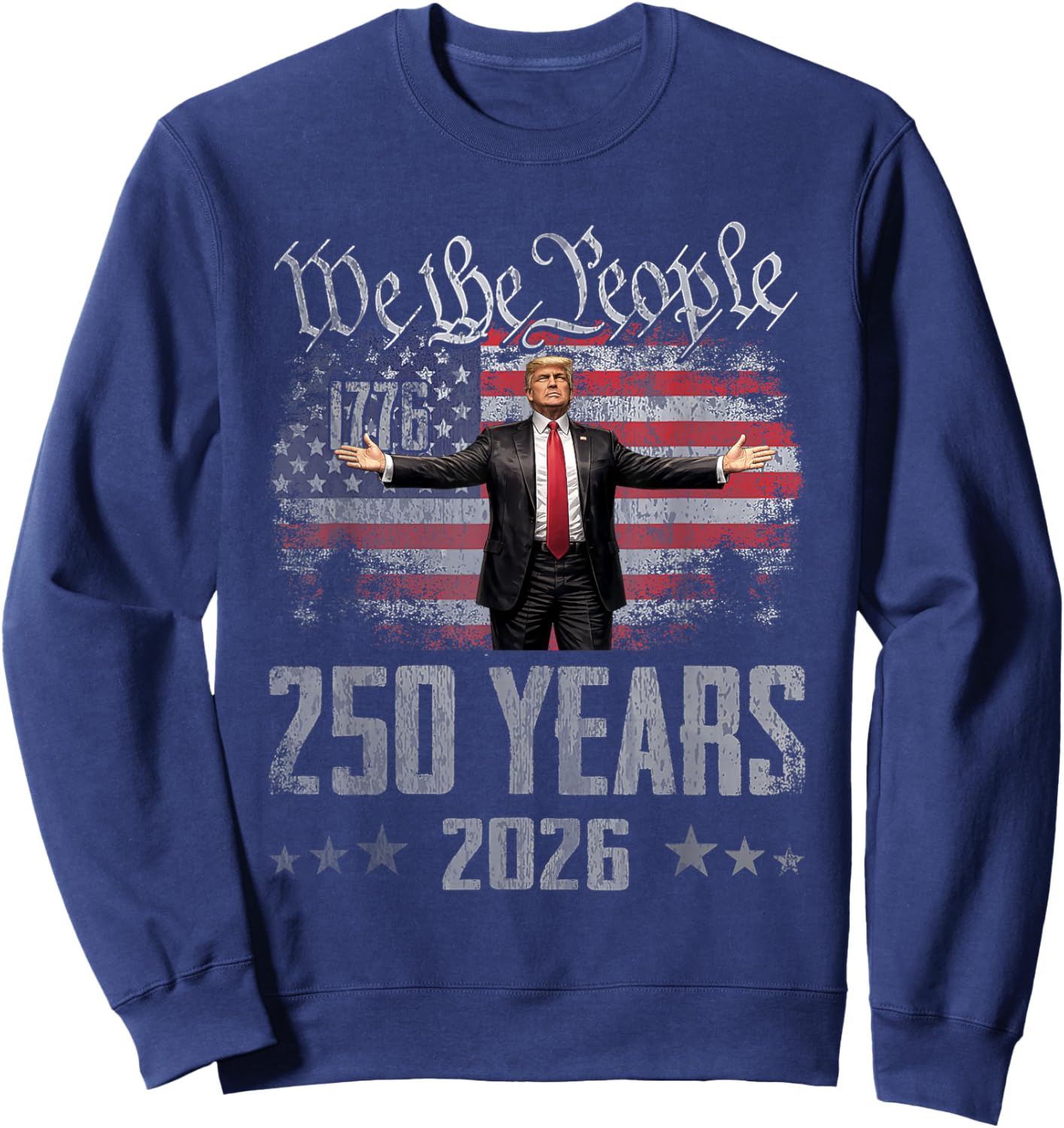 250 Years 1776-2026 250th Vintage Trump American 4th of July Sweatshirt - Sweatshirt | Navy