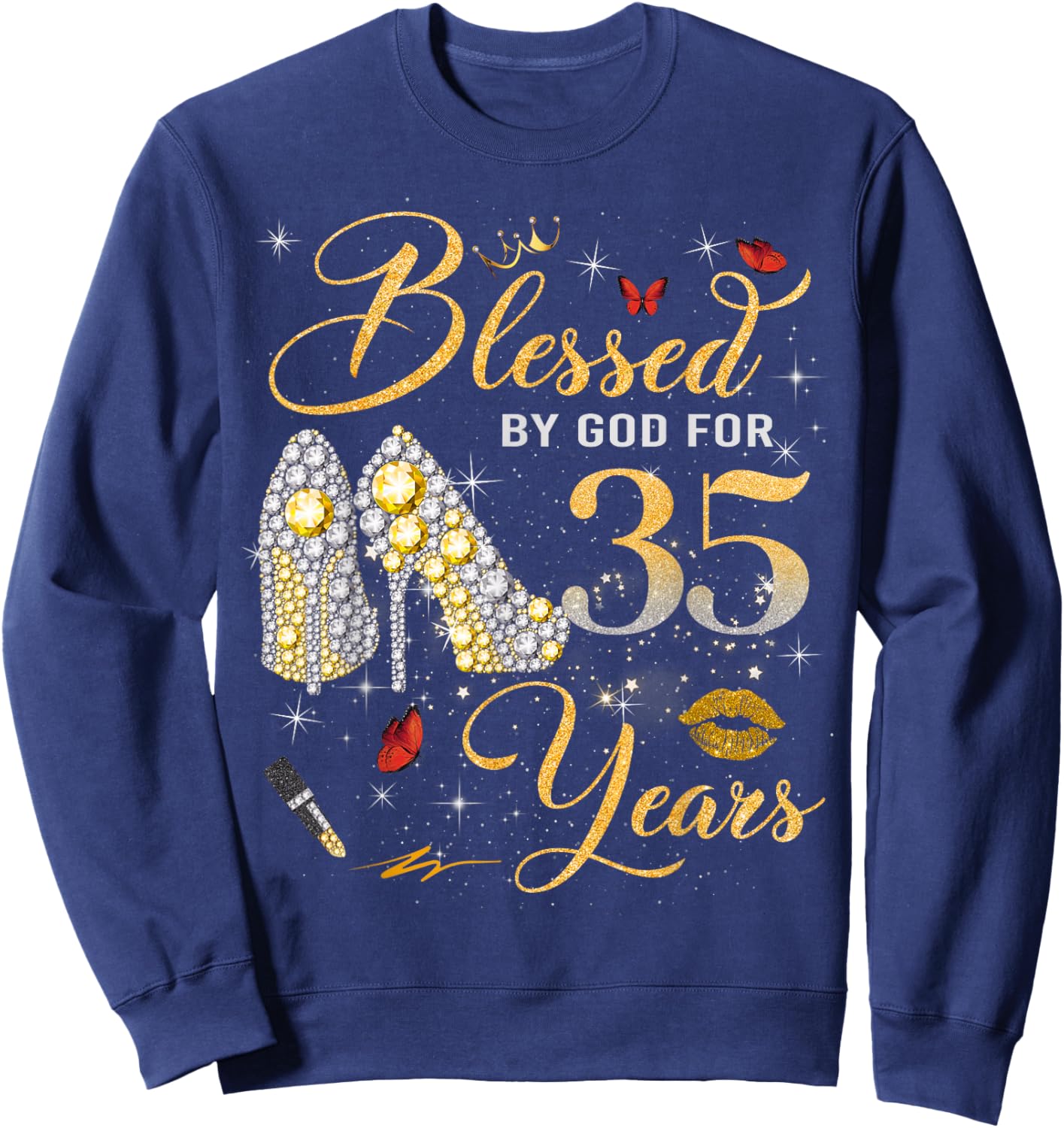 Blessed by God for 35 Years Old Women 35th Birthday Queen Sweatshirt - Sweatshirt | Navy