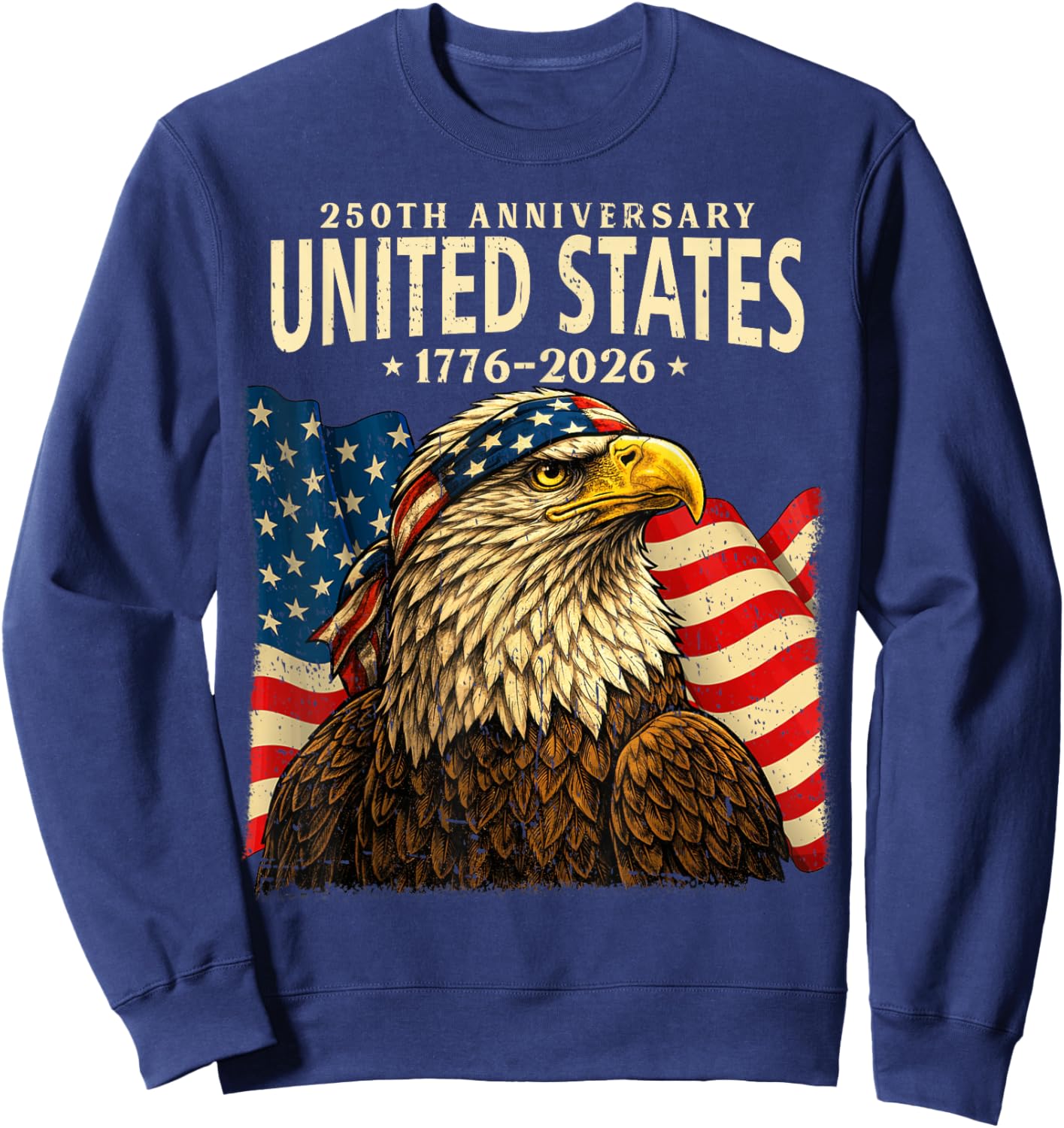 USA 250 Years 1776-2026 Bald Eagle America Flag Men Boys Sweatshirt - Sweatshirt | Navy