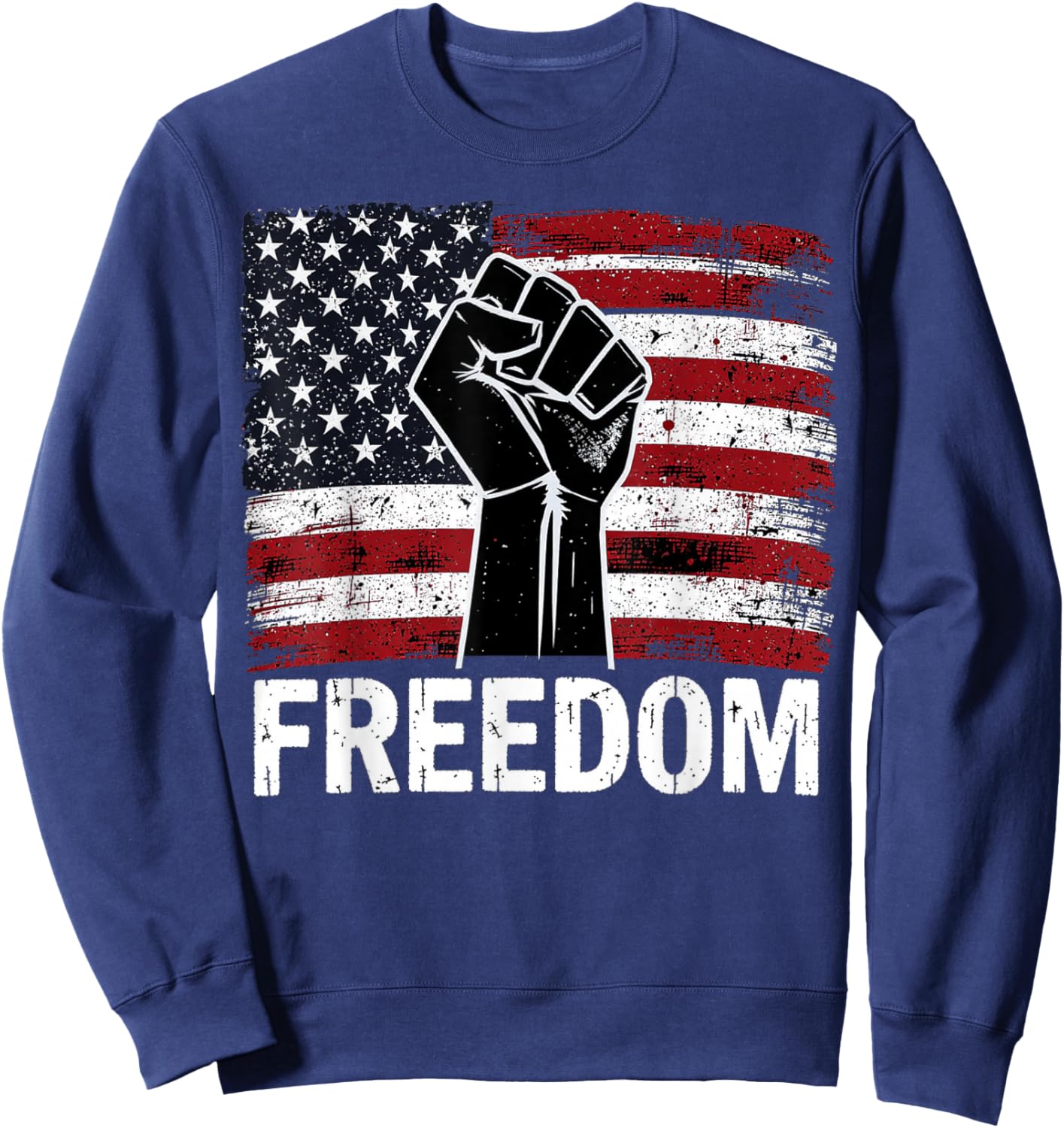 USA Freedom Shirt, Resist Patriotic Protest Sweatshirt - Sweatshirt | Navy