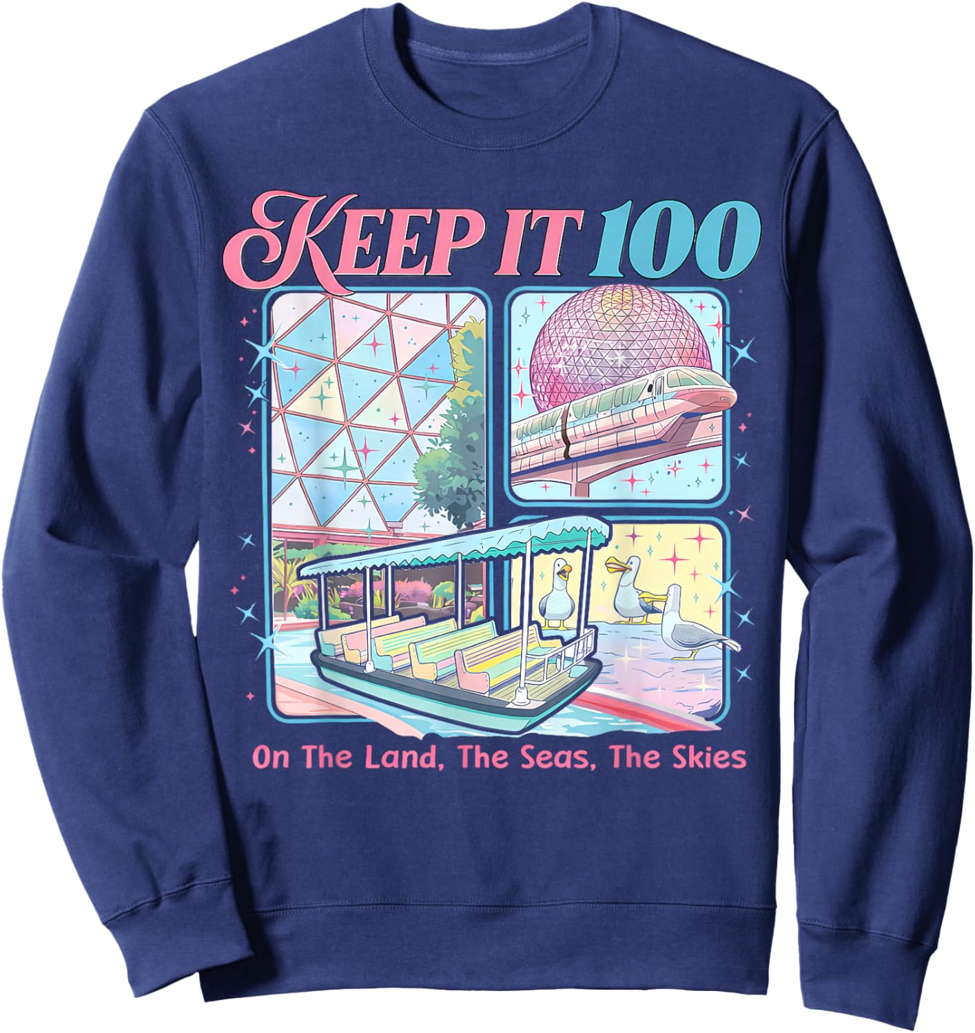 Vintage Keep It 100 On The Land The Seas Funny The Skies Sweatshirt - Sweatshirt | Navy
