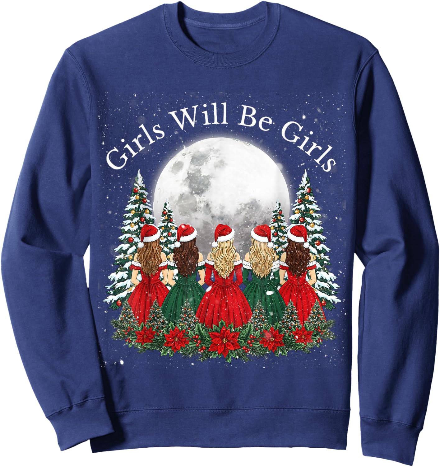Girls Will Be Girls Feminist Christmas Theme Girl Sweatshirt - Sweatshirt | Navy