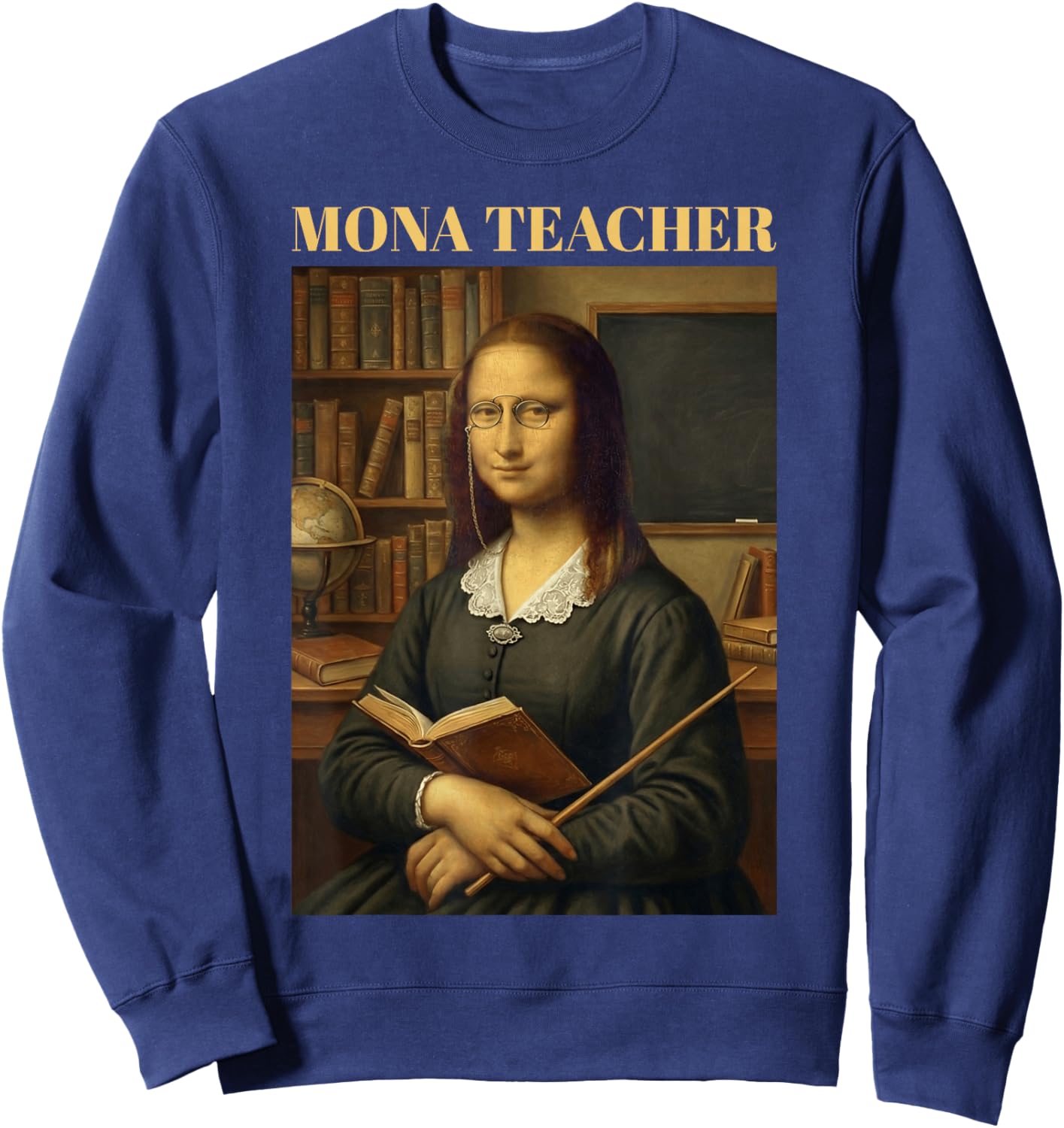 Mona Teacher - Funny Mona Lisa Sweatshirt - Sweatshirt | Navy