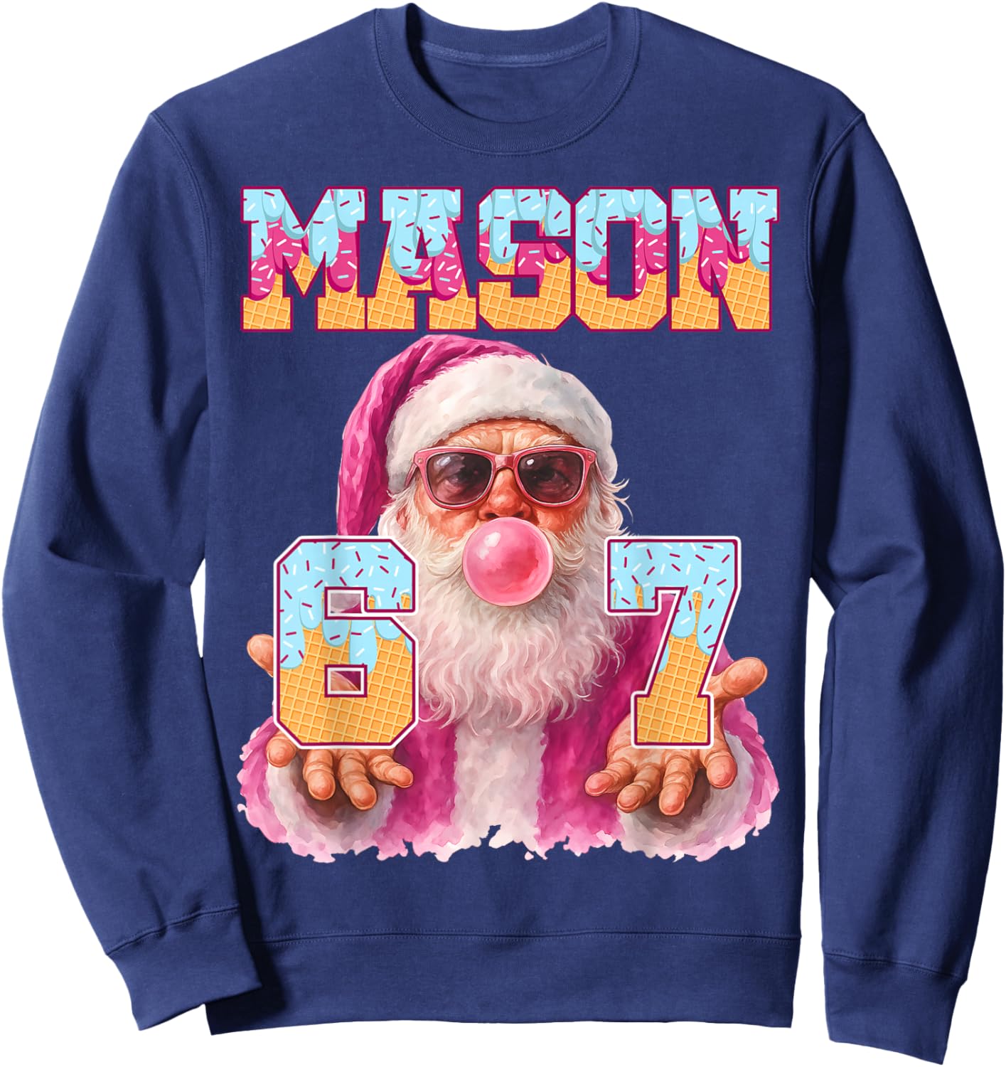 Mason 67 Ice Cream Drip Santa Bubble Gum Six Seven Meme Pjs Sweatshirt - Sweatshirt | Navy
