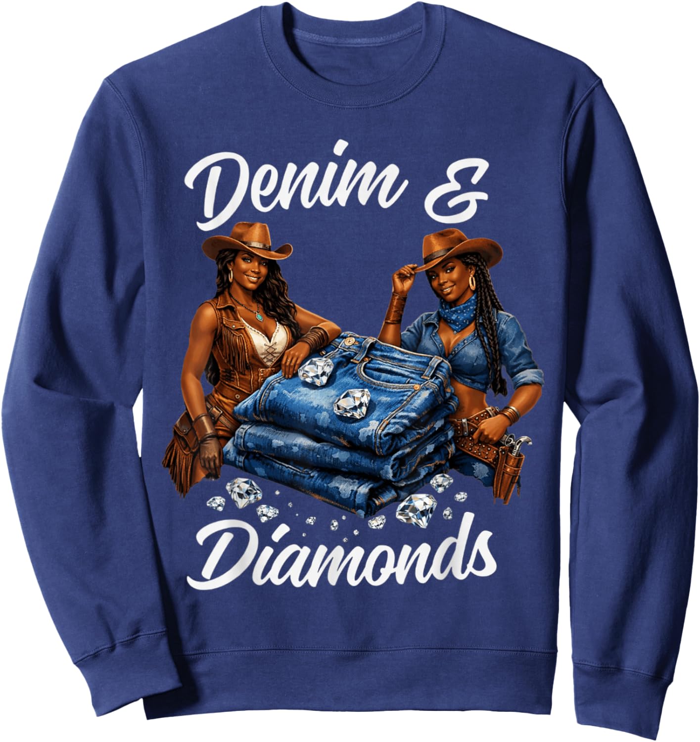 Denim and Diamonds Cowgirl Western Country Glam Women Men Sweatshirt - Sweatshirt | Navy
