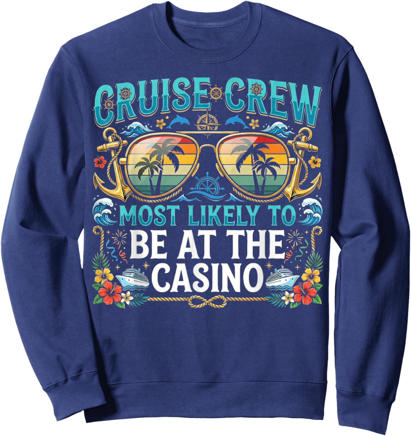 Cruise Crew Most Likely to Be At The Casino Matching Family Sweatshirt - Sweatshirt | Navy