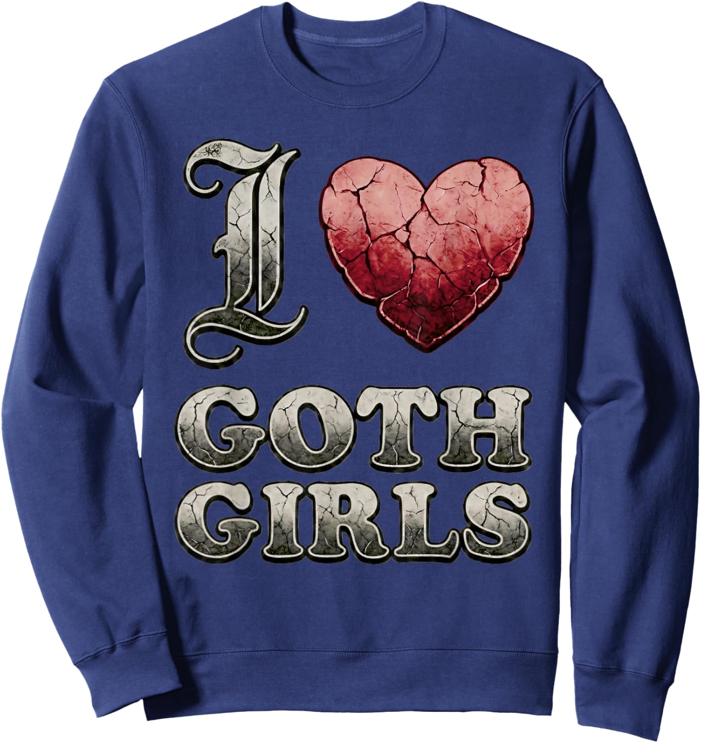 I Love Goth Girls Sweatshirt - Sweatshirt | Navy