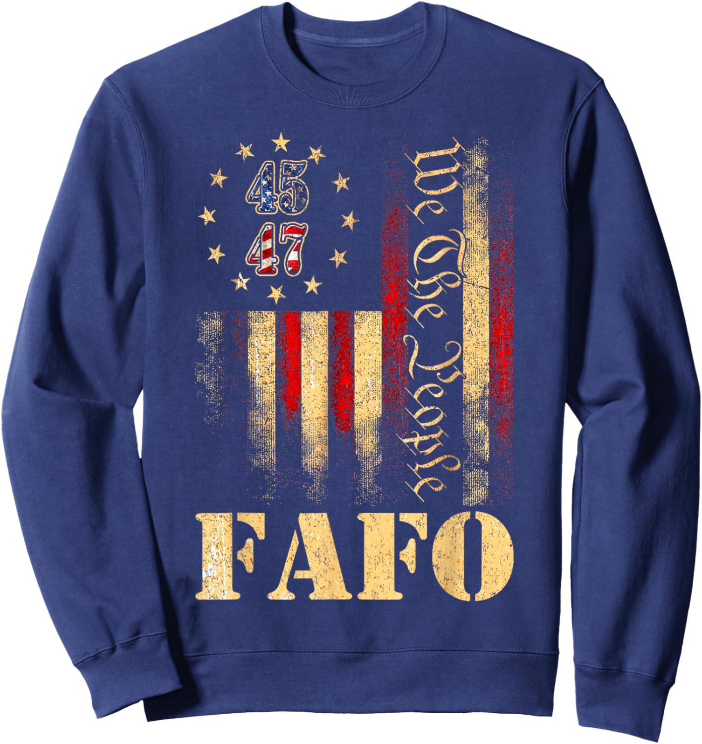 Funny Fafo Trump Fafo American USA Sweatshirt - Sweatshirt | Navy