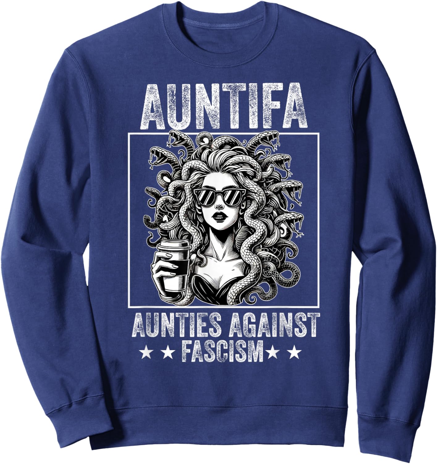 Auntifa Aunties Against Fascism Protest Medusa Feminist Sweatshirt - Sweatshirt | Navy