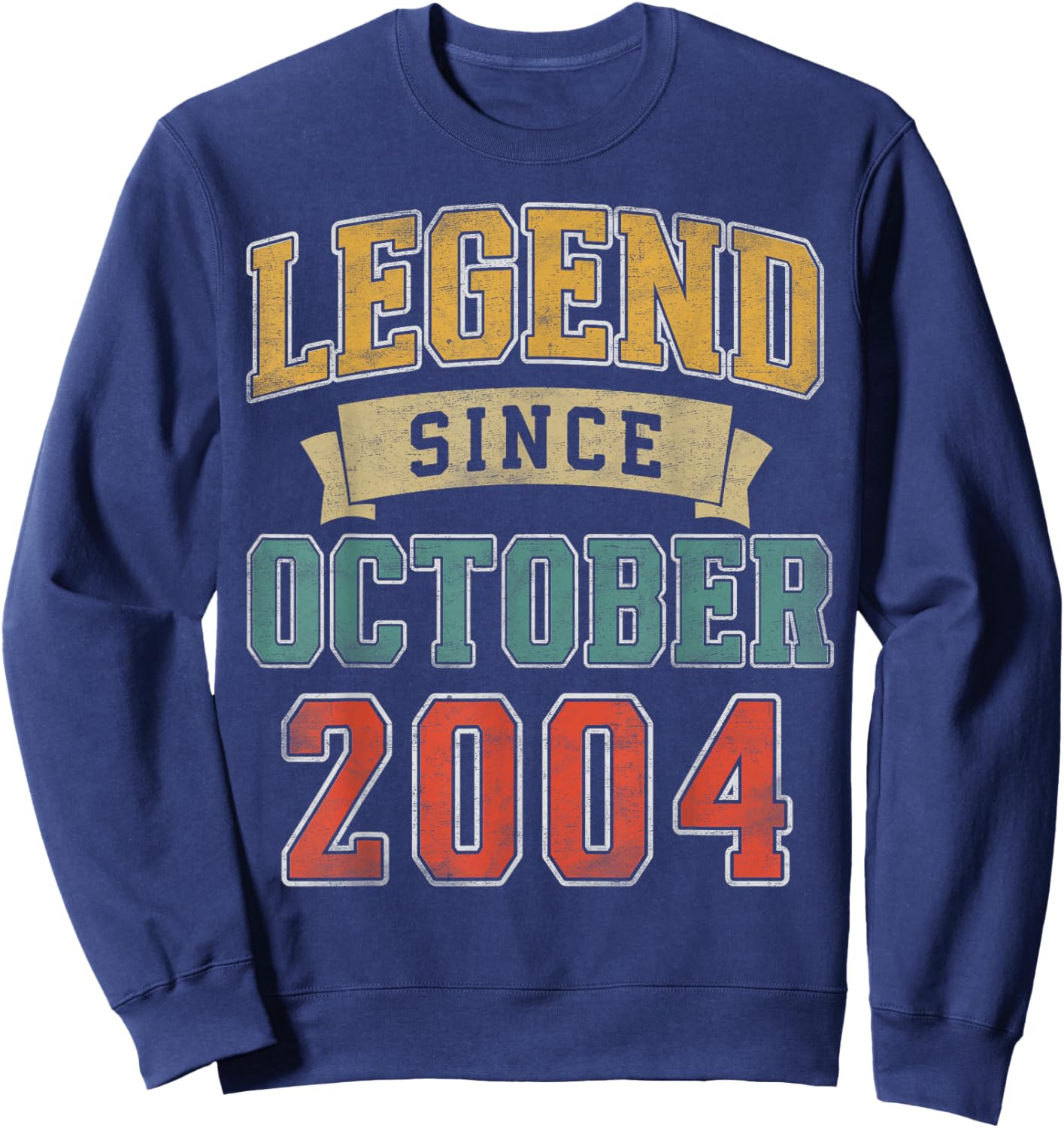 Legend October 2004 21st Birthday Men Women 21 Year Old Sweatshirt - Sweatshirt | Navy