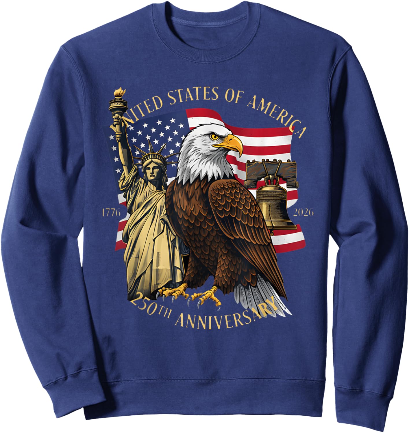 250 Years 1776-2026 250th Birthday Eagle Liberty Bell Sweatshirt - Sweatshirt | Navy