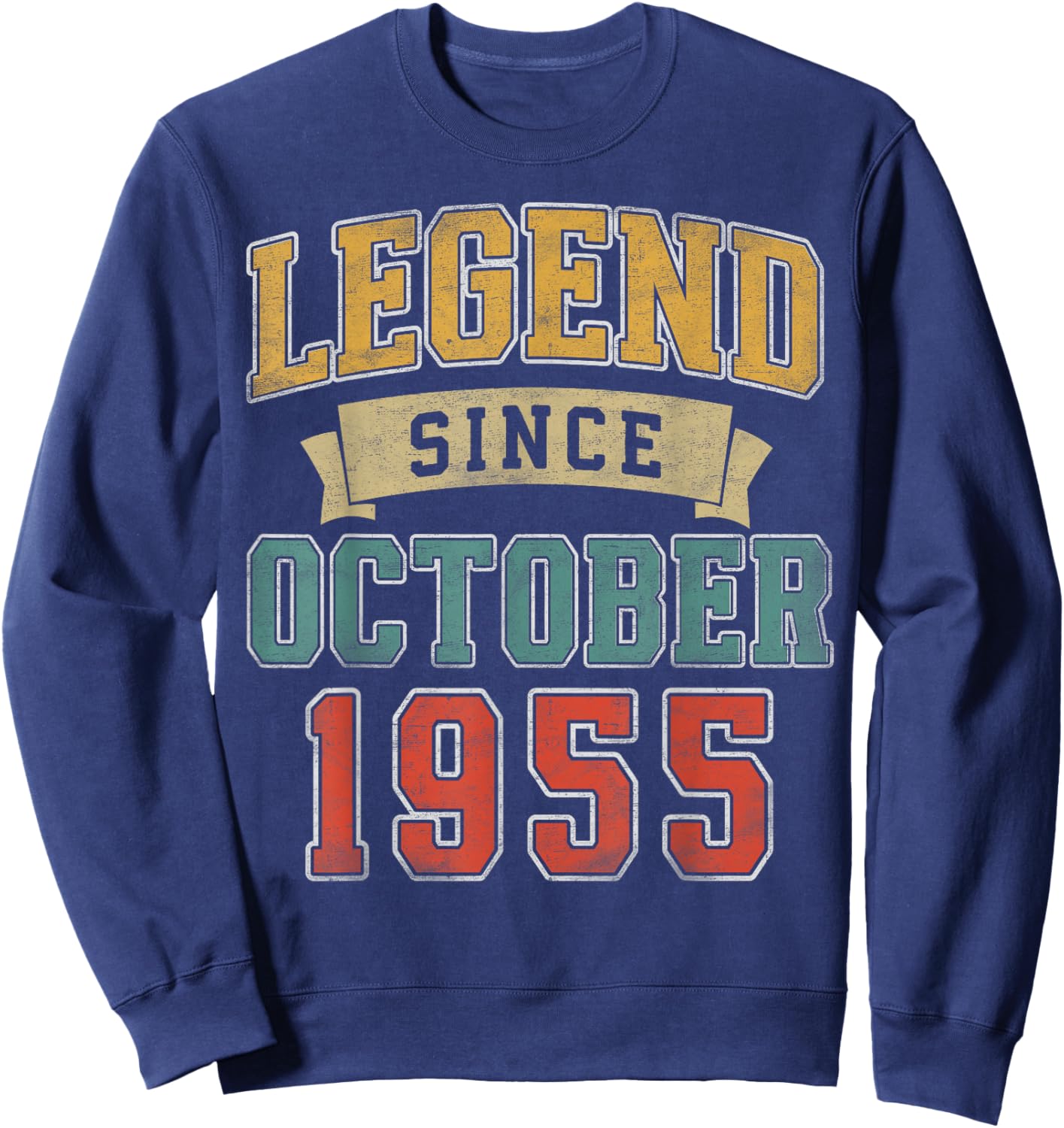 Legend October 1955 70th Birthday Men Women 70 Year Old Sweatshirt - Sweatshirt | Navy