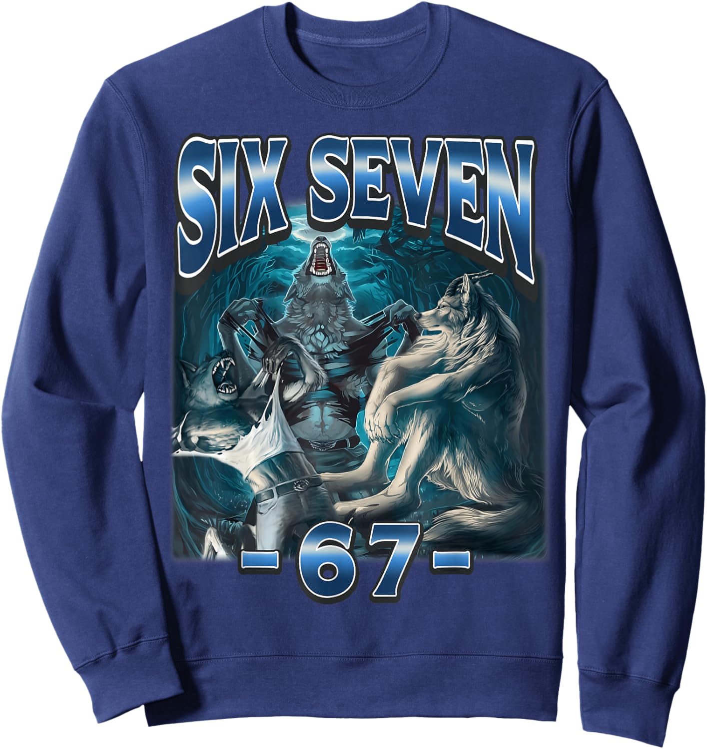 67 Alpha Wolf Meme Funny Six Seven Humor Sweatshirt - Sweatshirt | Navy