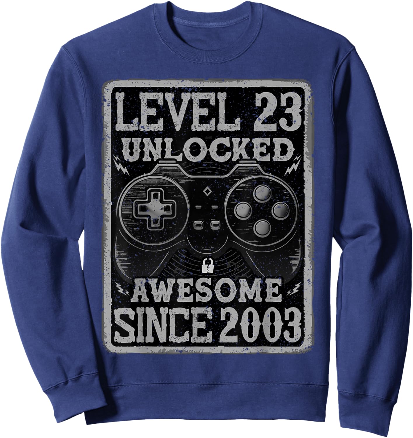 Level 23 Unlocked Awesome Since 2003 23rd Birthday Gaming Sweatshirt - Sweatshirt | Navy