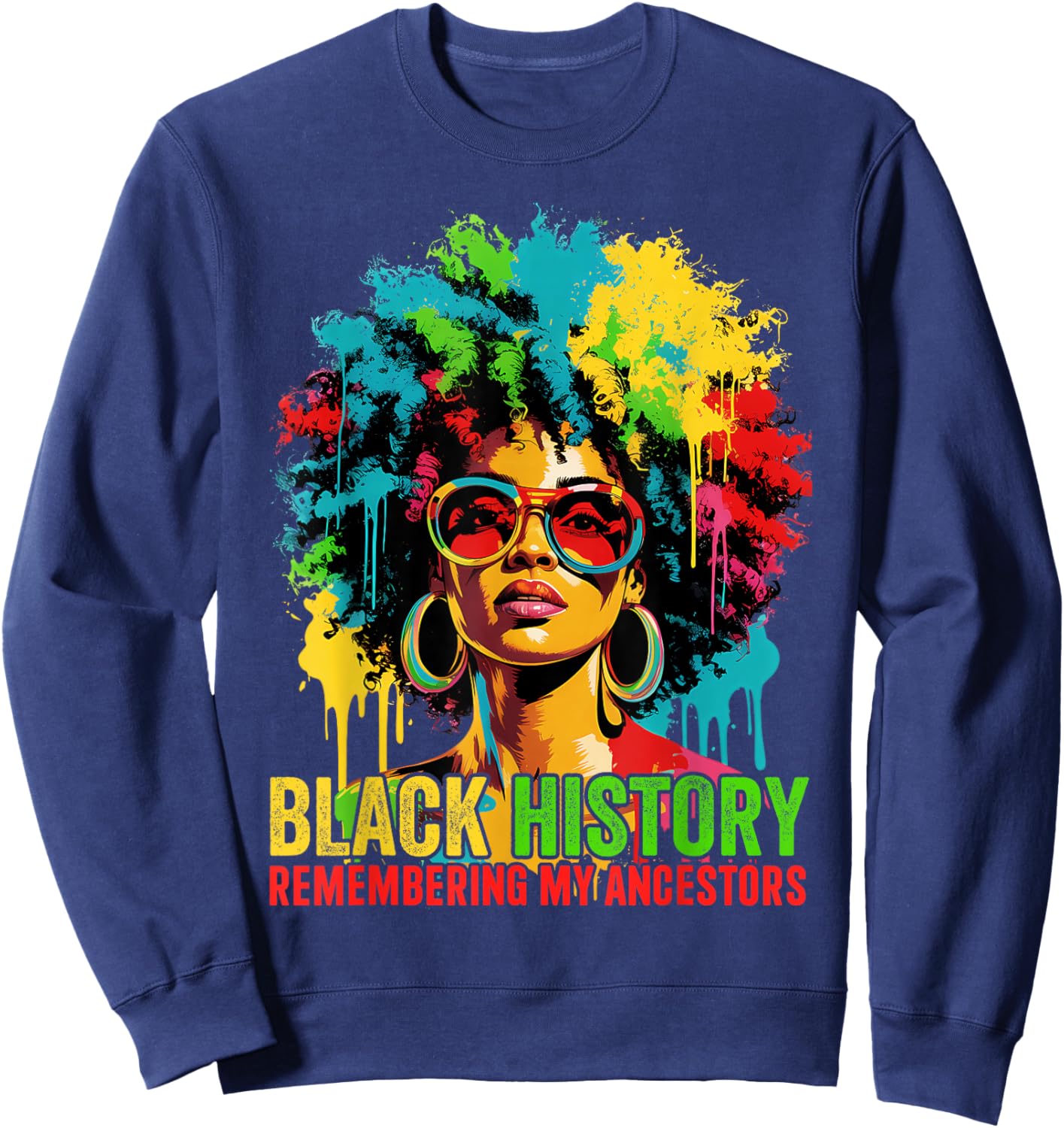 Black History Month Shirt Women Afro Black Women African Sweatshirt - Sweatshirt | Navy