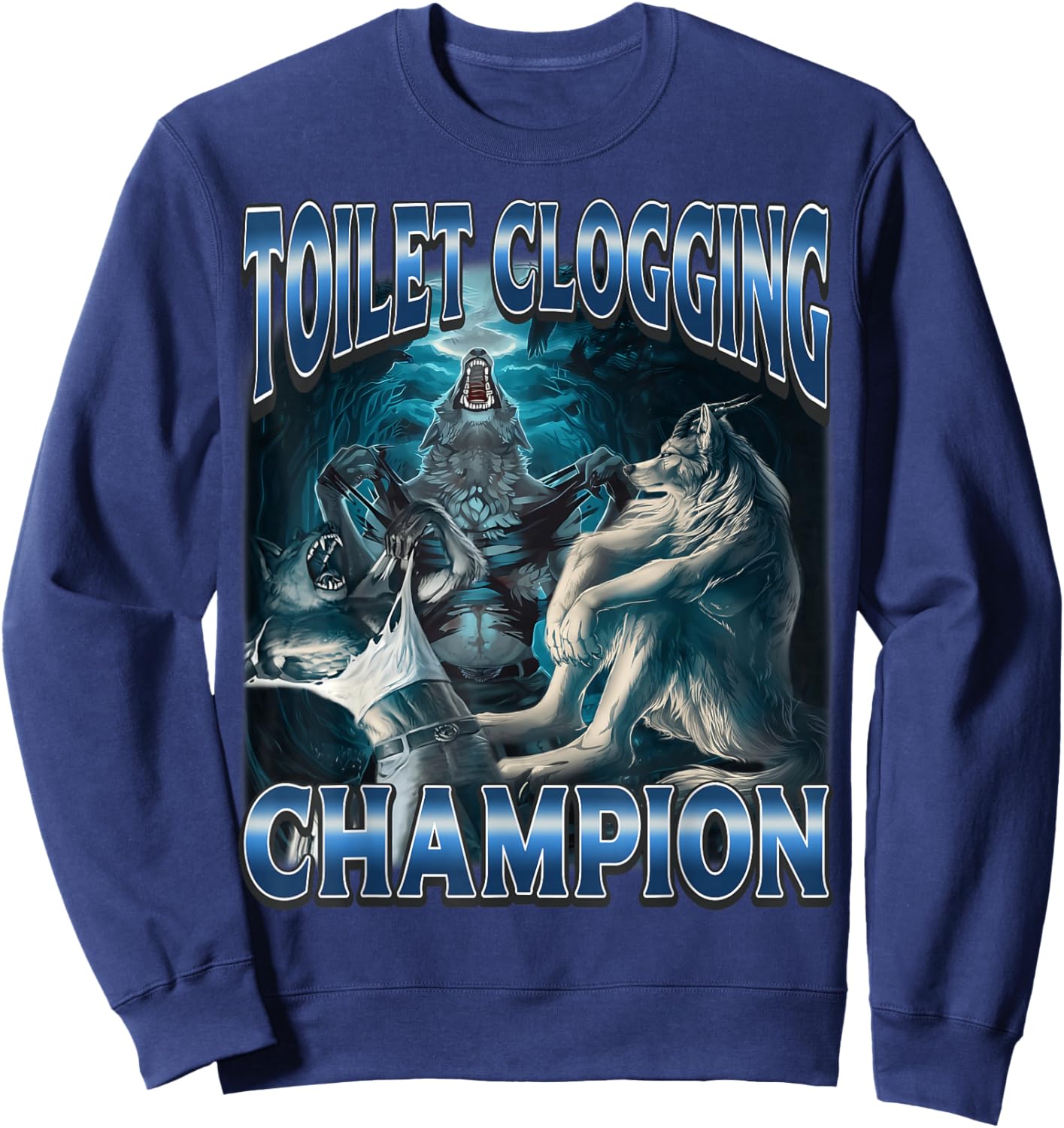 Toilet Clogging Champion Funny Alpha Wolf Meme Brainrot Sweatshirt - Sweatshirt | Navy