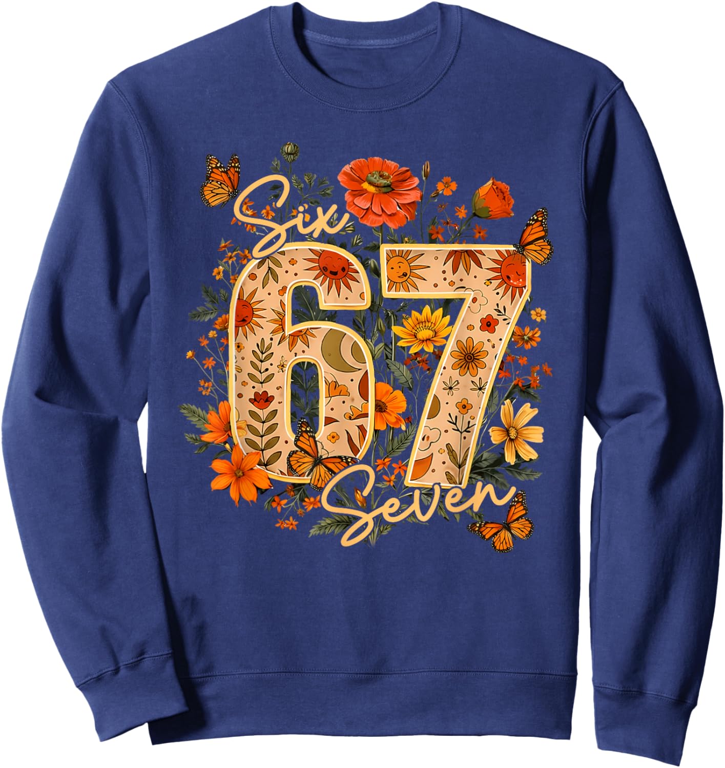 67 Six Seven Flower Birthday Number Funny Girl Women Kid Sweatshirt - Sweatshirt | Navy
