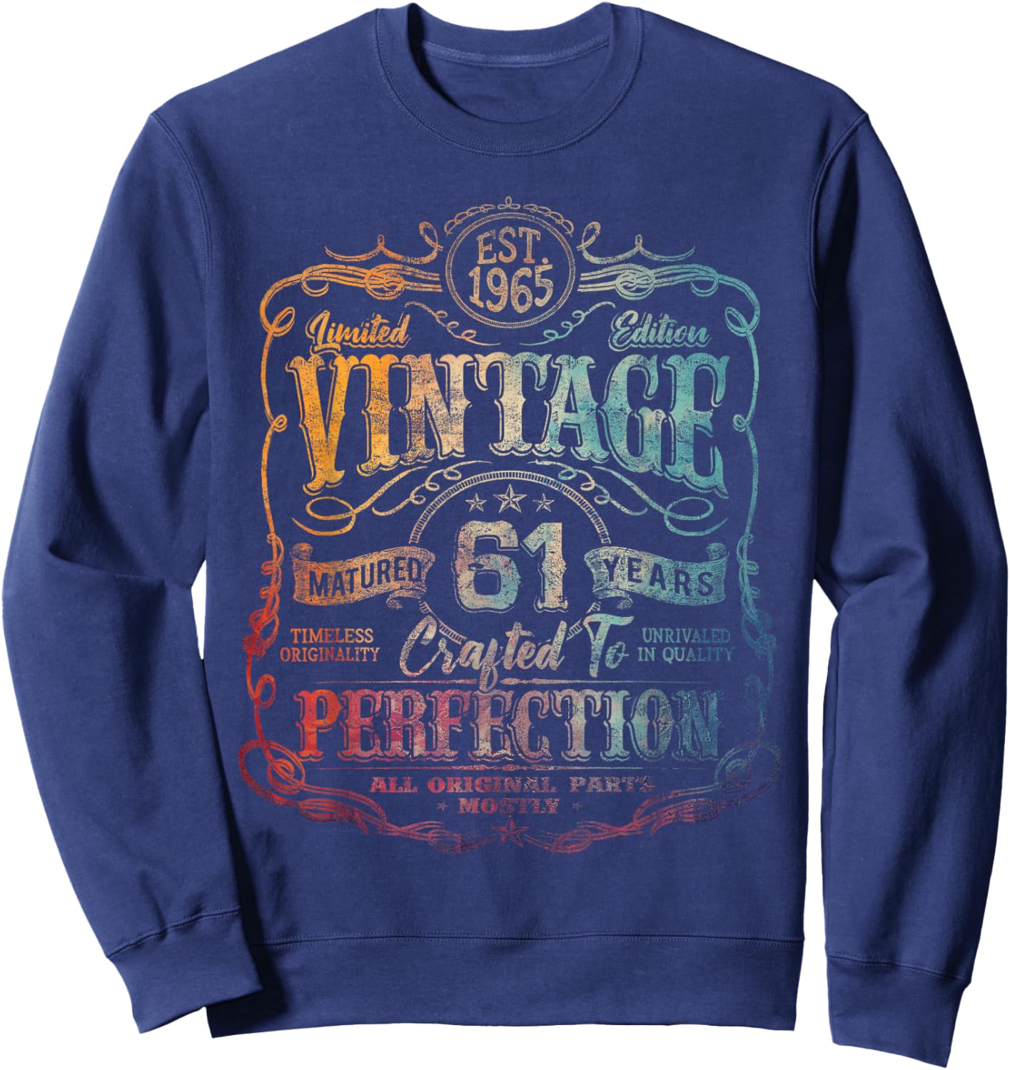 Vintage 1965 Limited Edition Shirt 61 Year Old 61st Birthday Sweatshirt - Sweatshirt | Navy