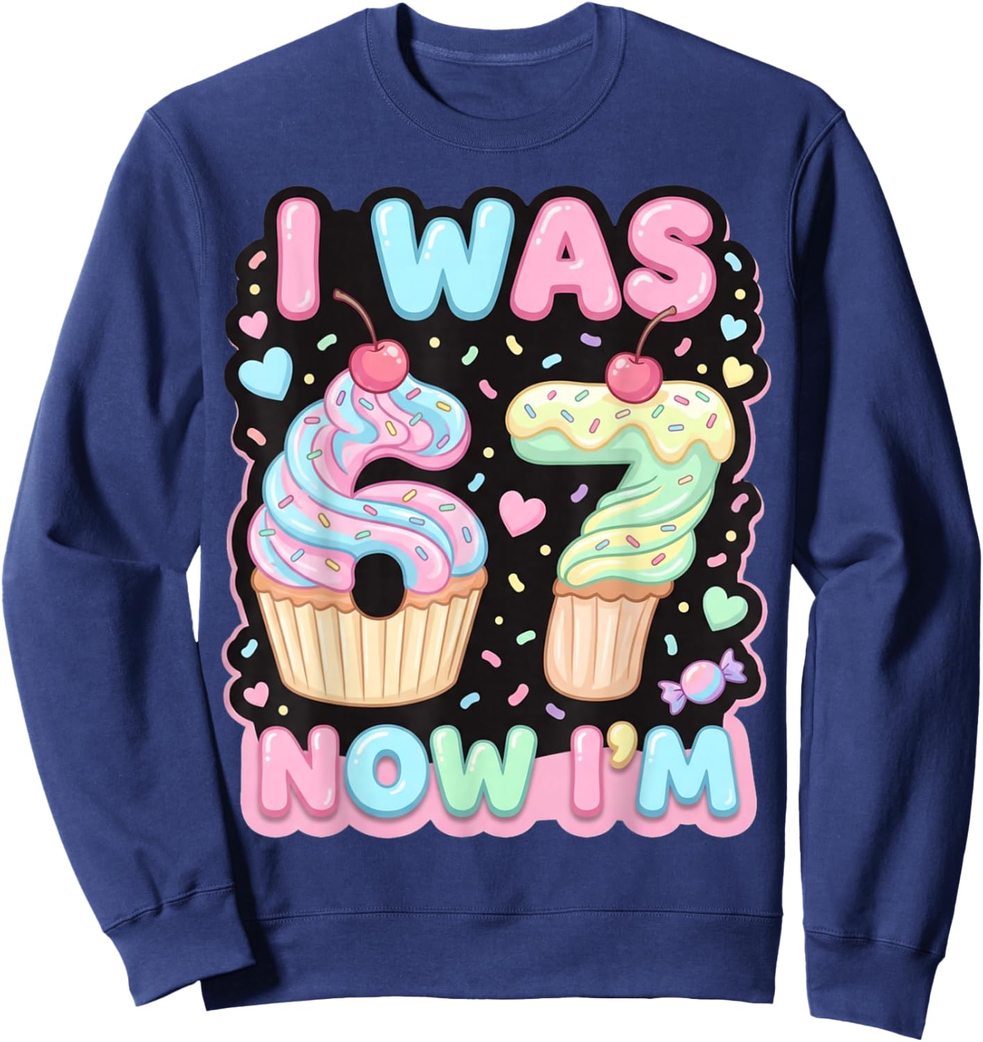 Six Seven Meme 7 Year Old Birthday Shirt was 6 Now I'm 7 Sweatshirt - Sweatshirt | Navy