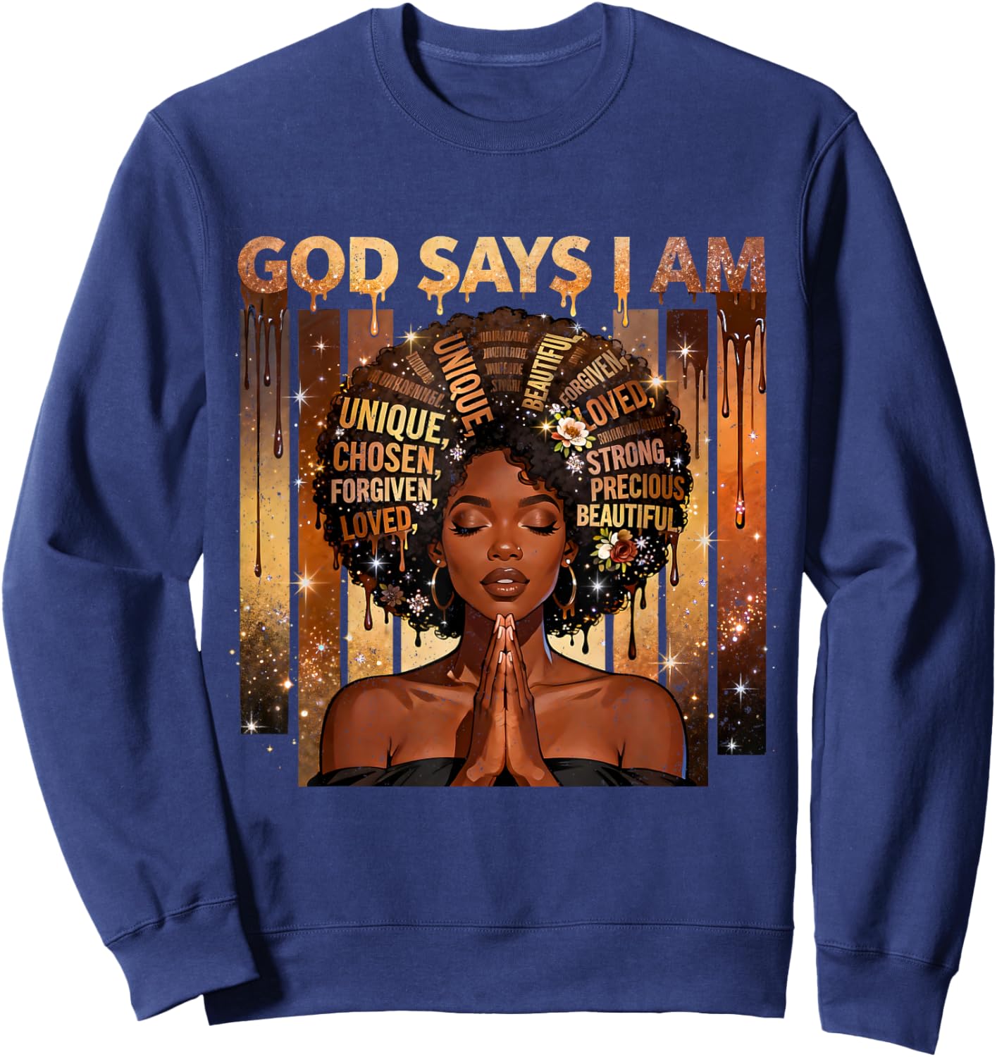 God Says I Am Chosen Loved Black Woman Faith Design Sweatshirt - Sweatshirt | Navy