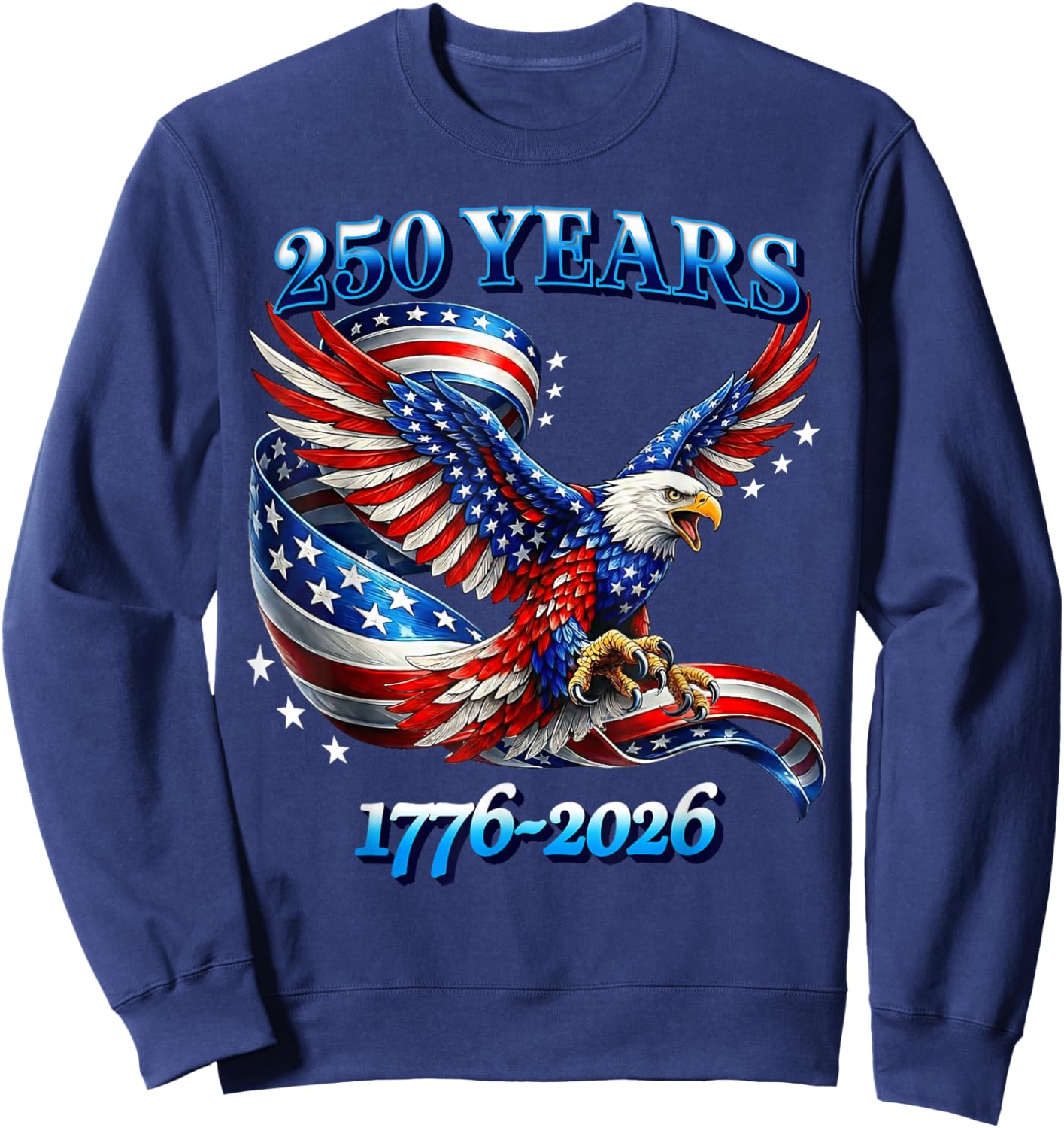 250 Years American 1776 2026 250th USA Birthday 4th of July Sweatshirt - Sweatshirt | Navy